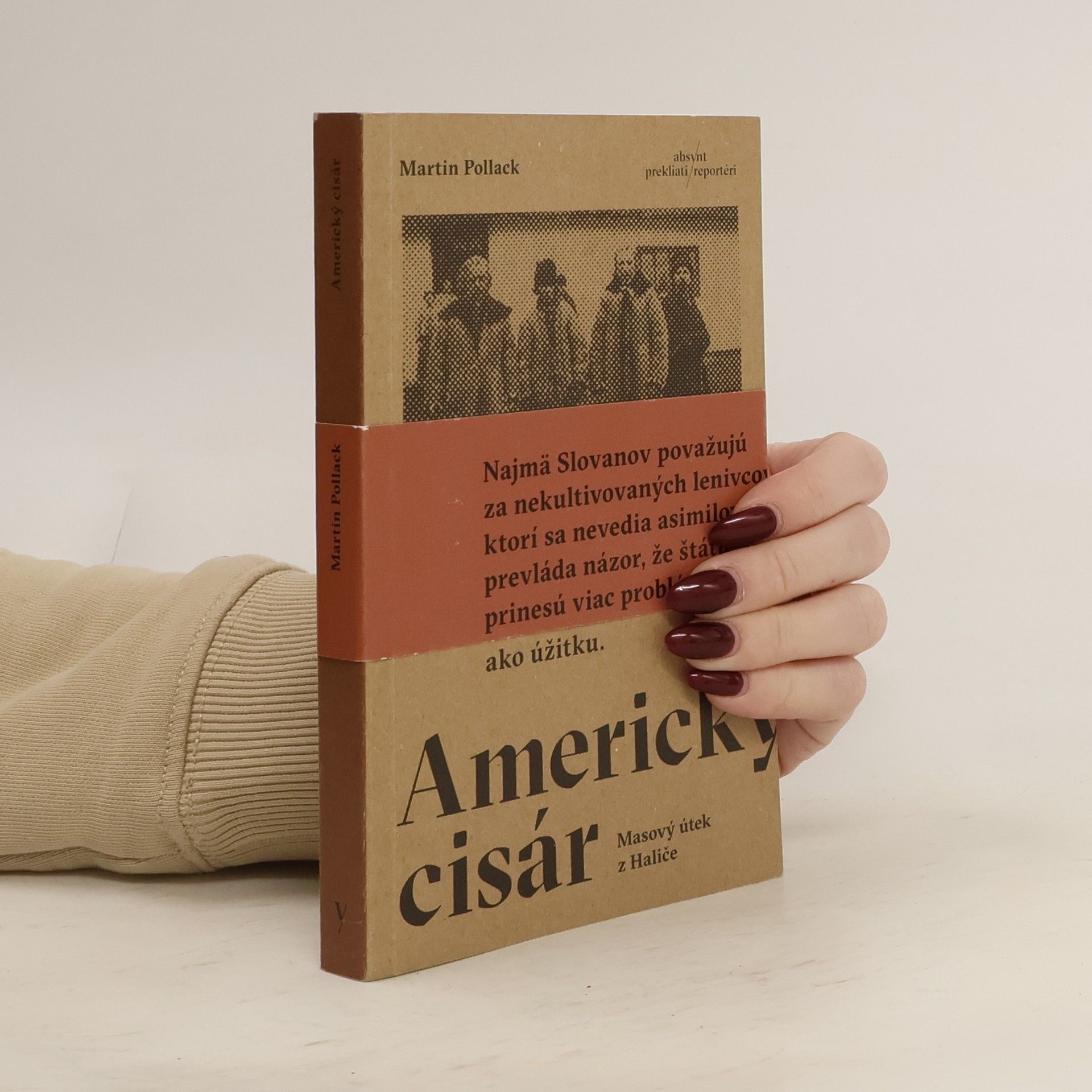 Martin Pollack Americký cisár. Masový útek z Haliče