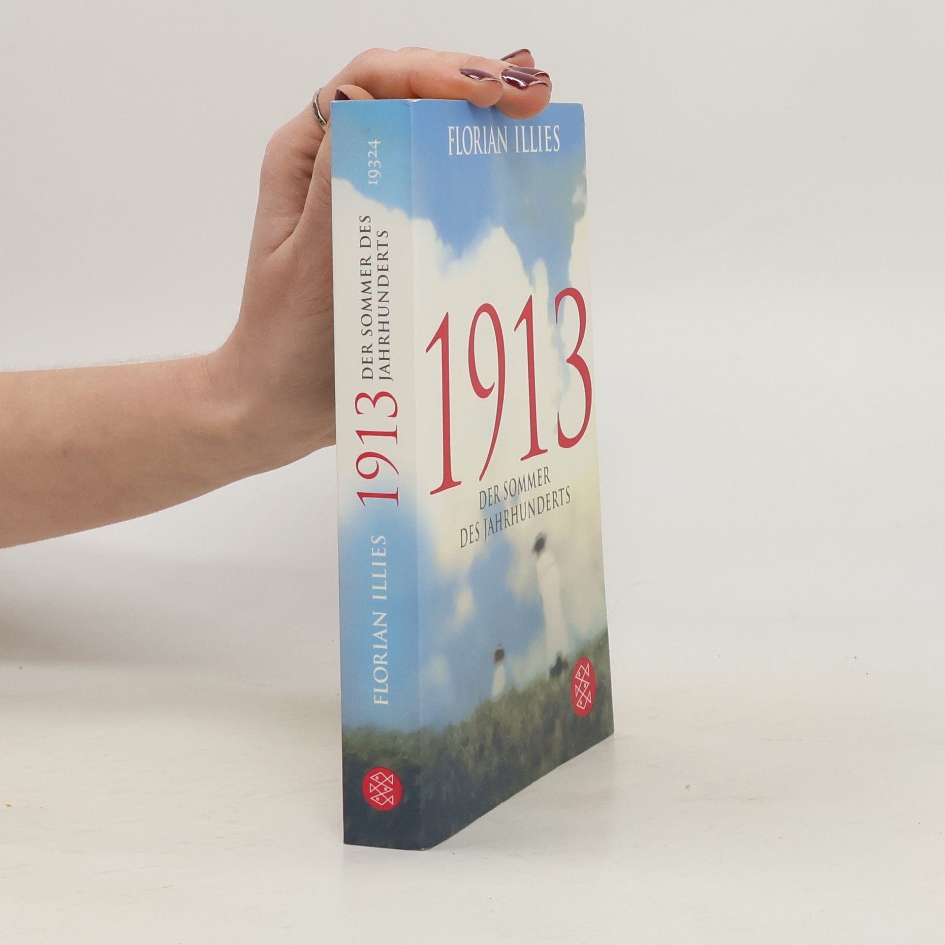 Florian Illies 1913 Der Sommer des Jahrhunderts