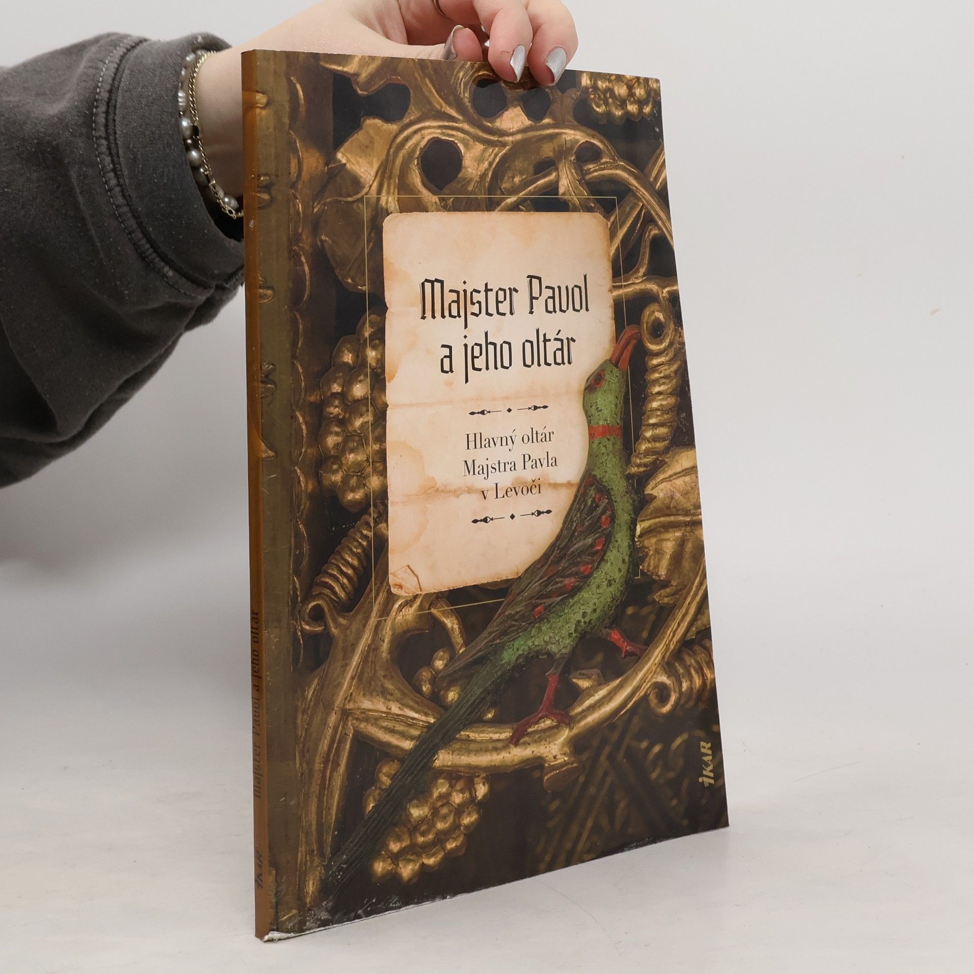 Mária Novotná Majster Pavol a jeho oltár: Hlavný oltár Majstra Pavla v Levoči