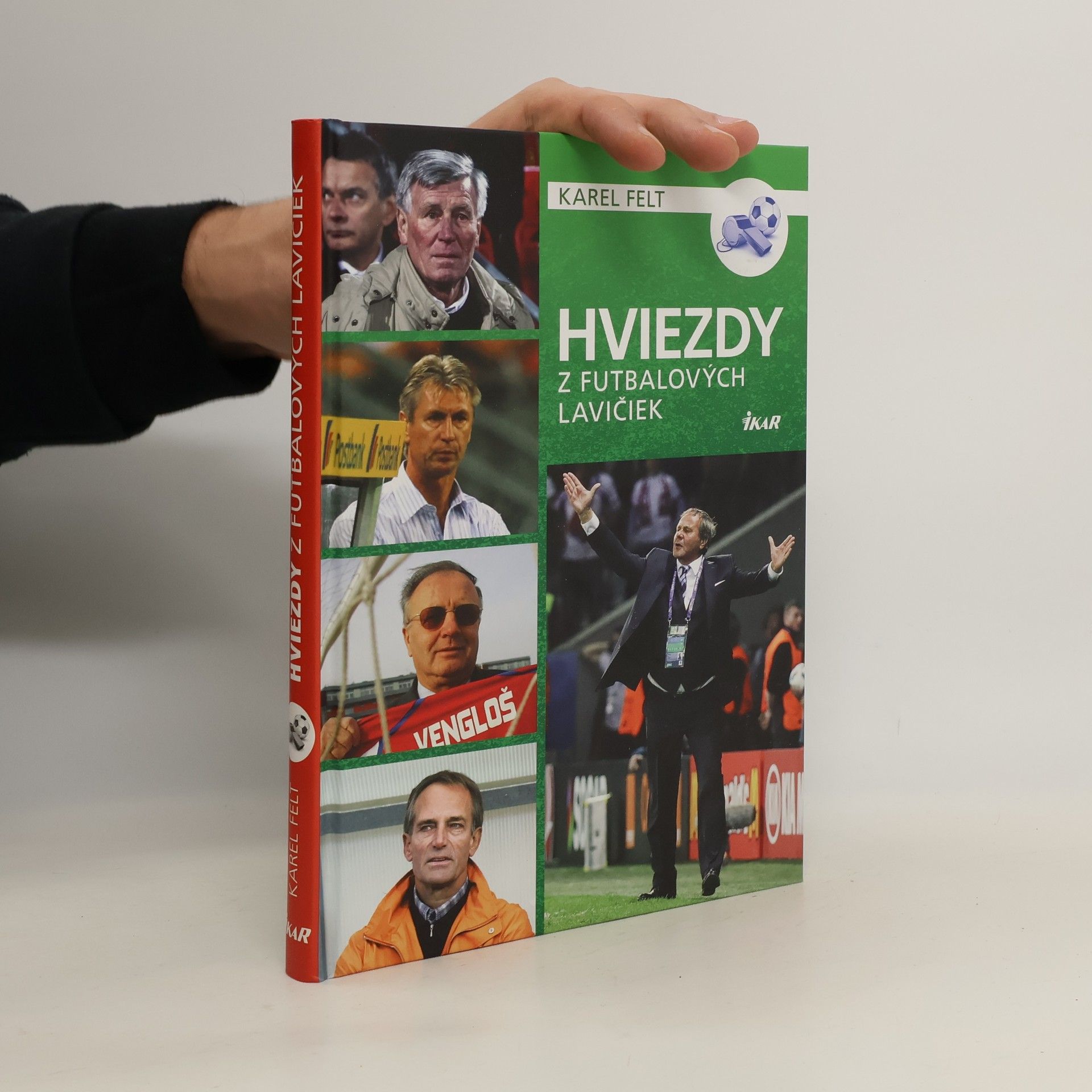 Karel Felt Hviezdy z futbalových lavičiek