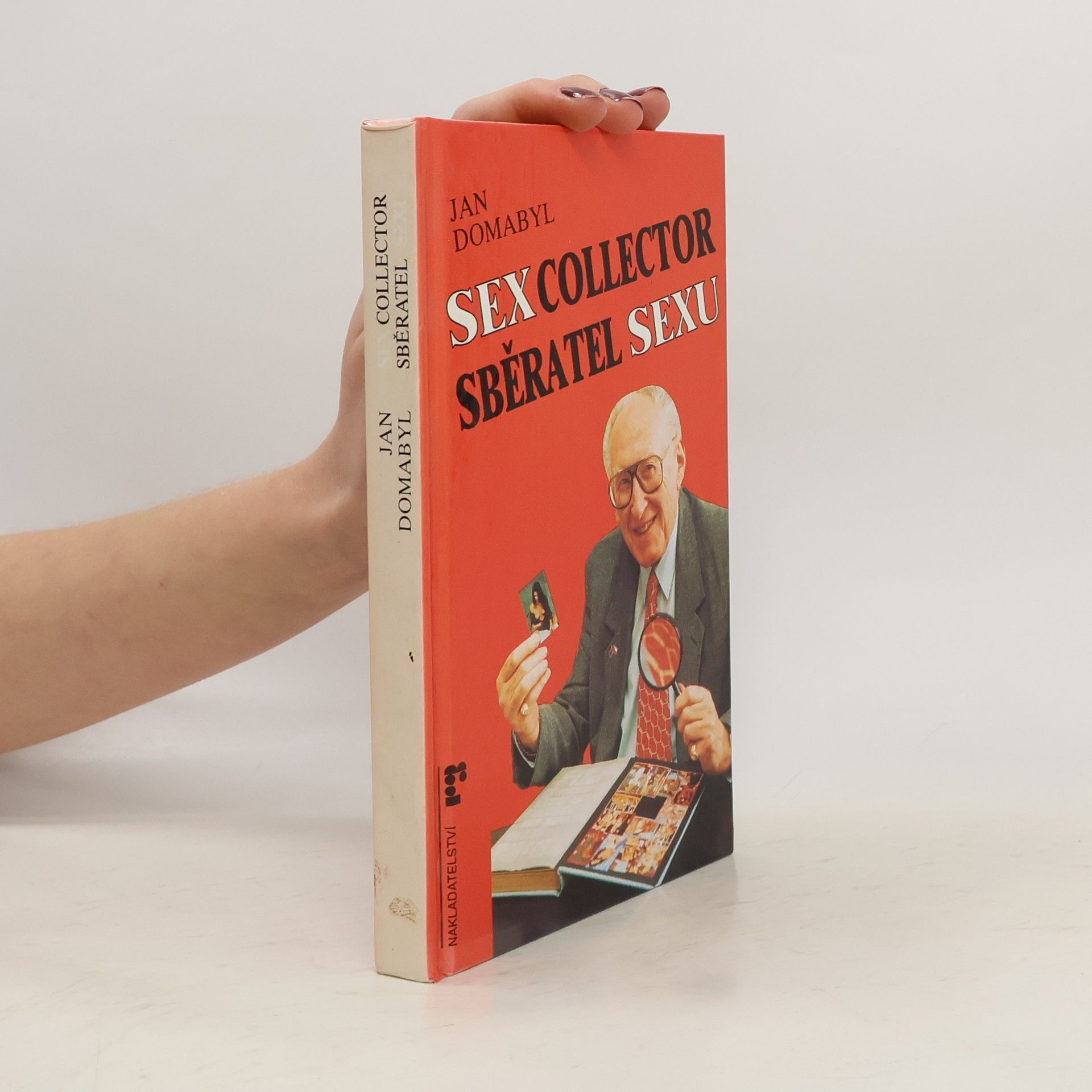 Jan Domabyl Sex collector. Sběratel sexu