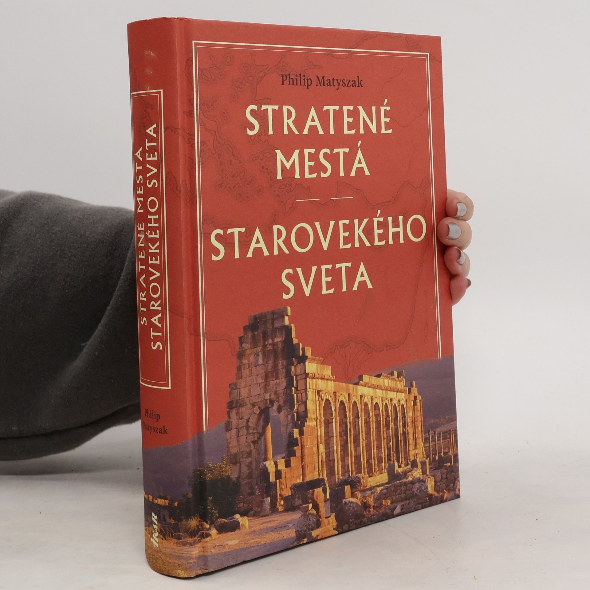 Philip Matyszak Stratené mestá starovekého sveta
