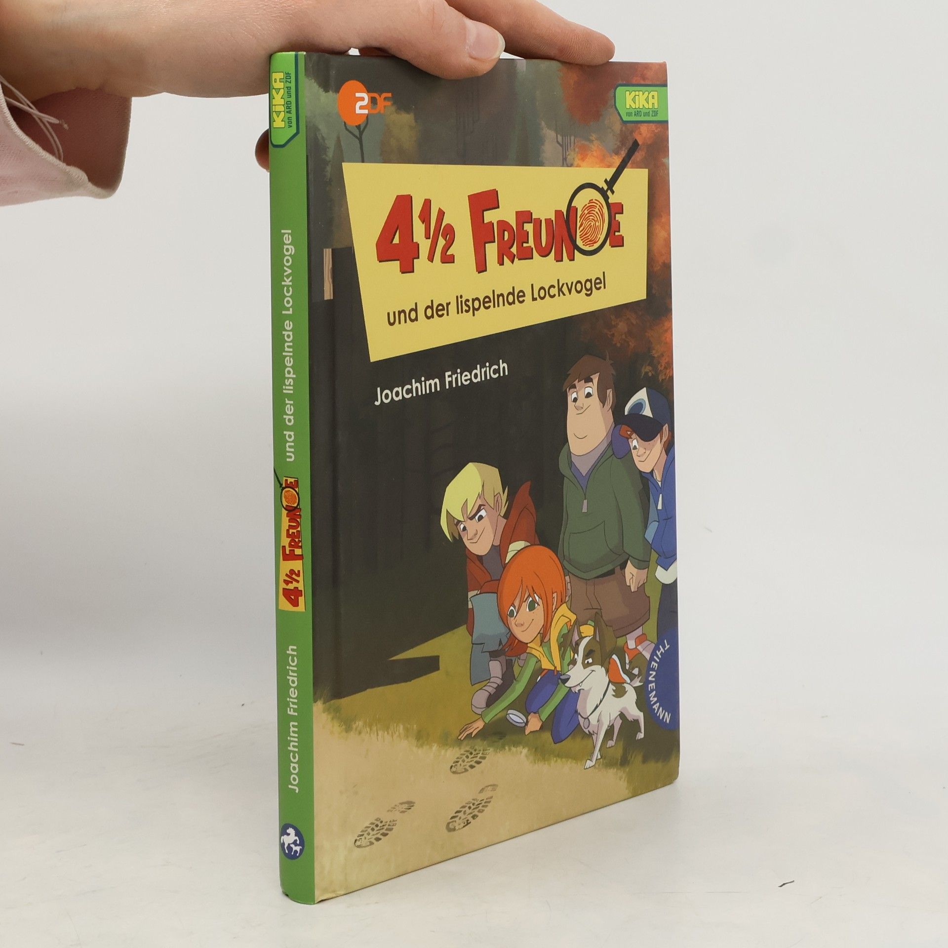 Joachim-Friedrich Kapp 4 1/2 Freunde und der lispelnde Lockvogel