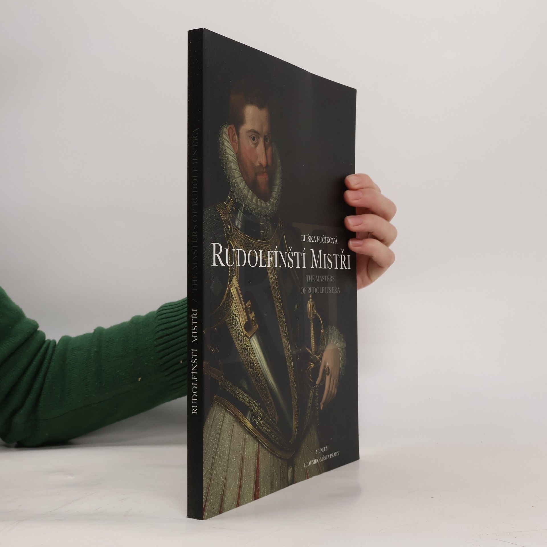 Rudolfínští mistři : díla dvorních umělců Rudolfa II. z českých soukromých sbírek : katalog k výstavě Muzea hlavního města Prahy