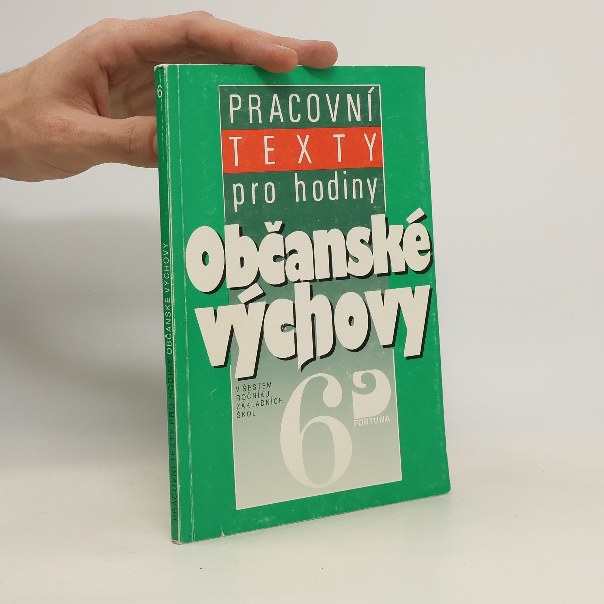 Václav Konečný Pracovní texty pro hodiny občanské výchovy v šestém ročníku základních škol