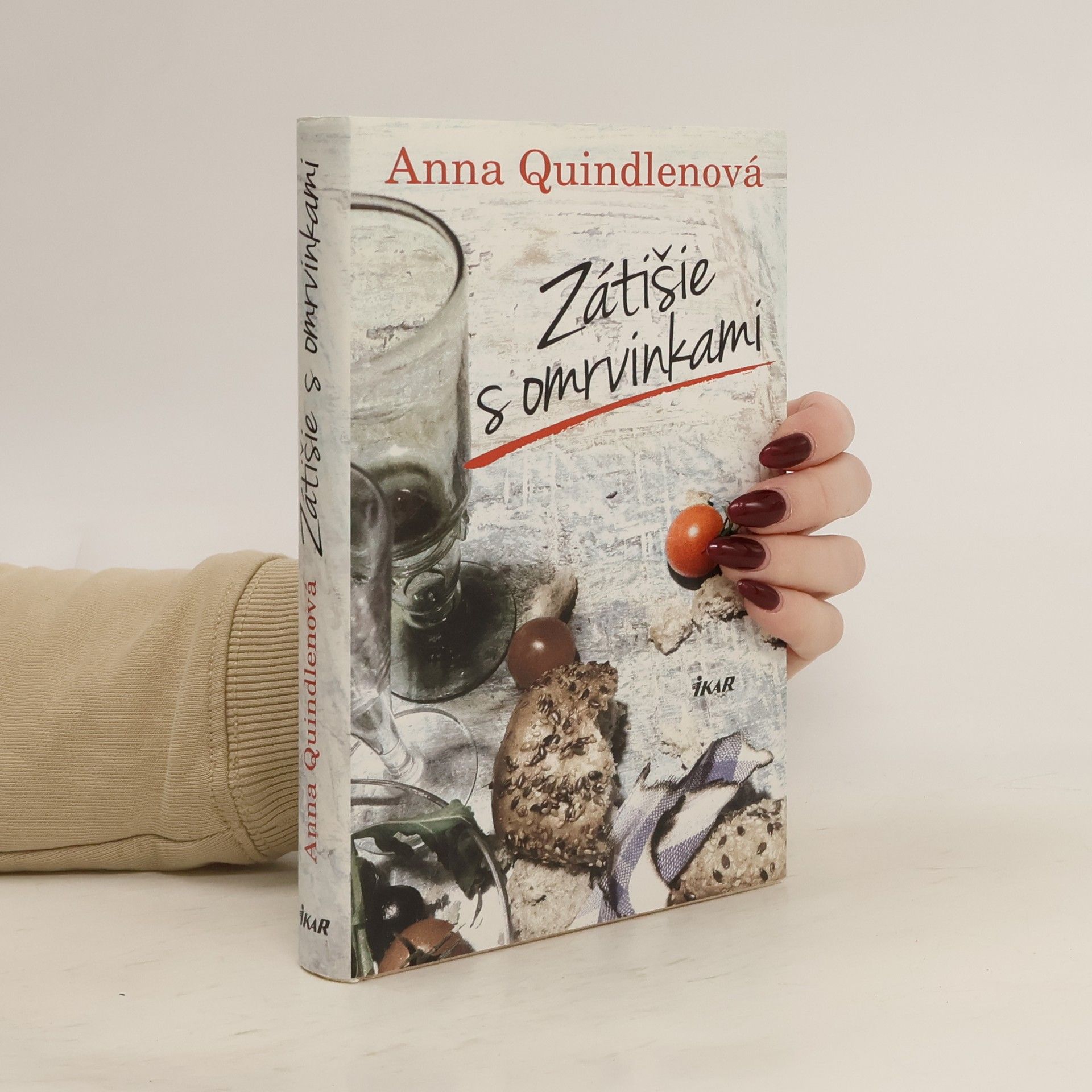 Anna Quindlen Zátišie s omrvinkami