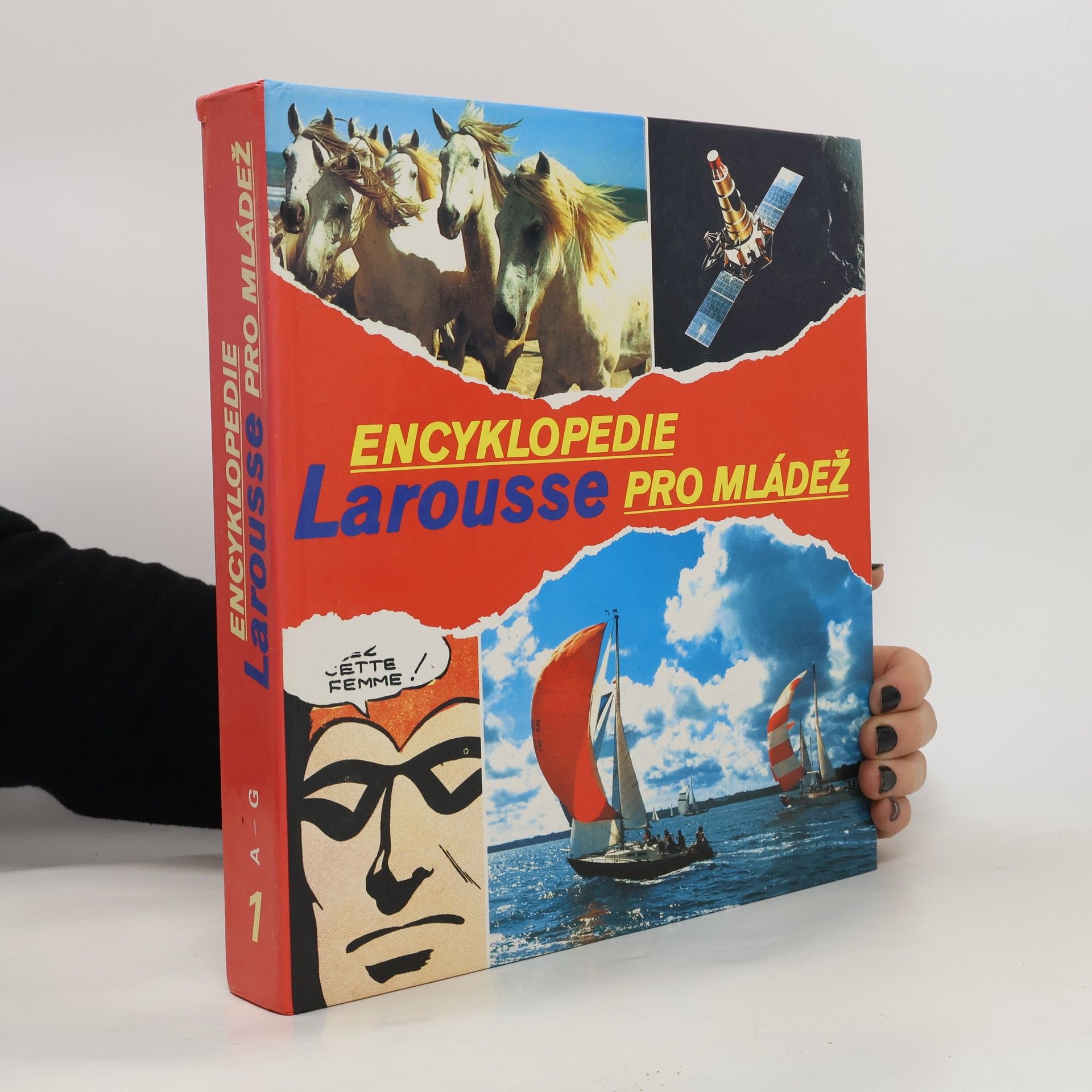 Kolektív autorov Encyklopedie Larousse pro mládež. Díl 1., A - G