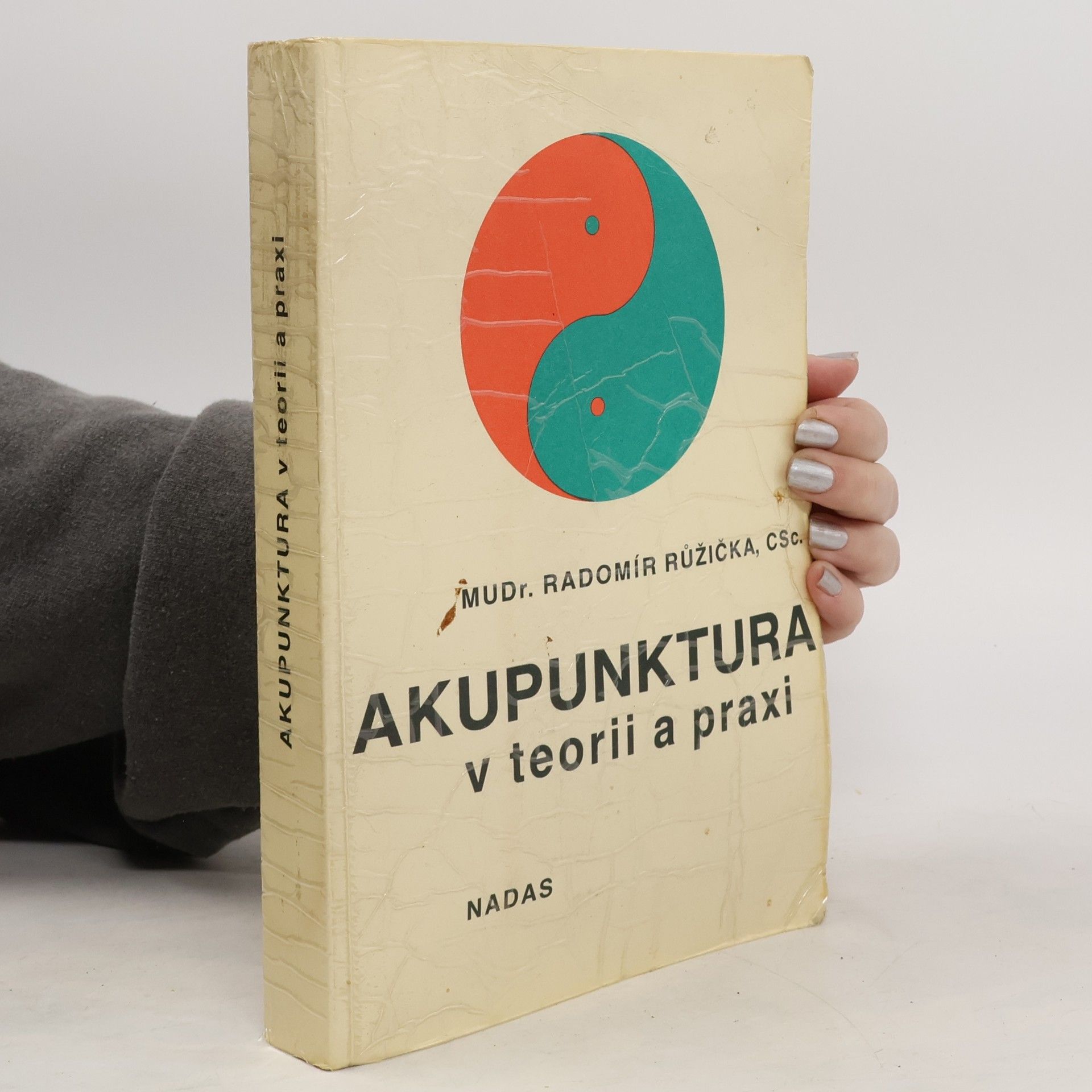 Radomír Růžička Akupunktura v teorii a praxi