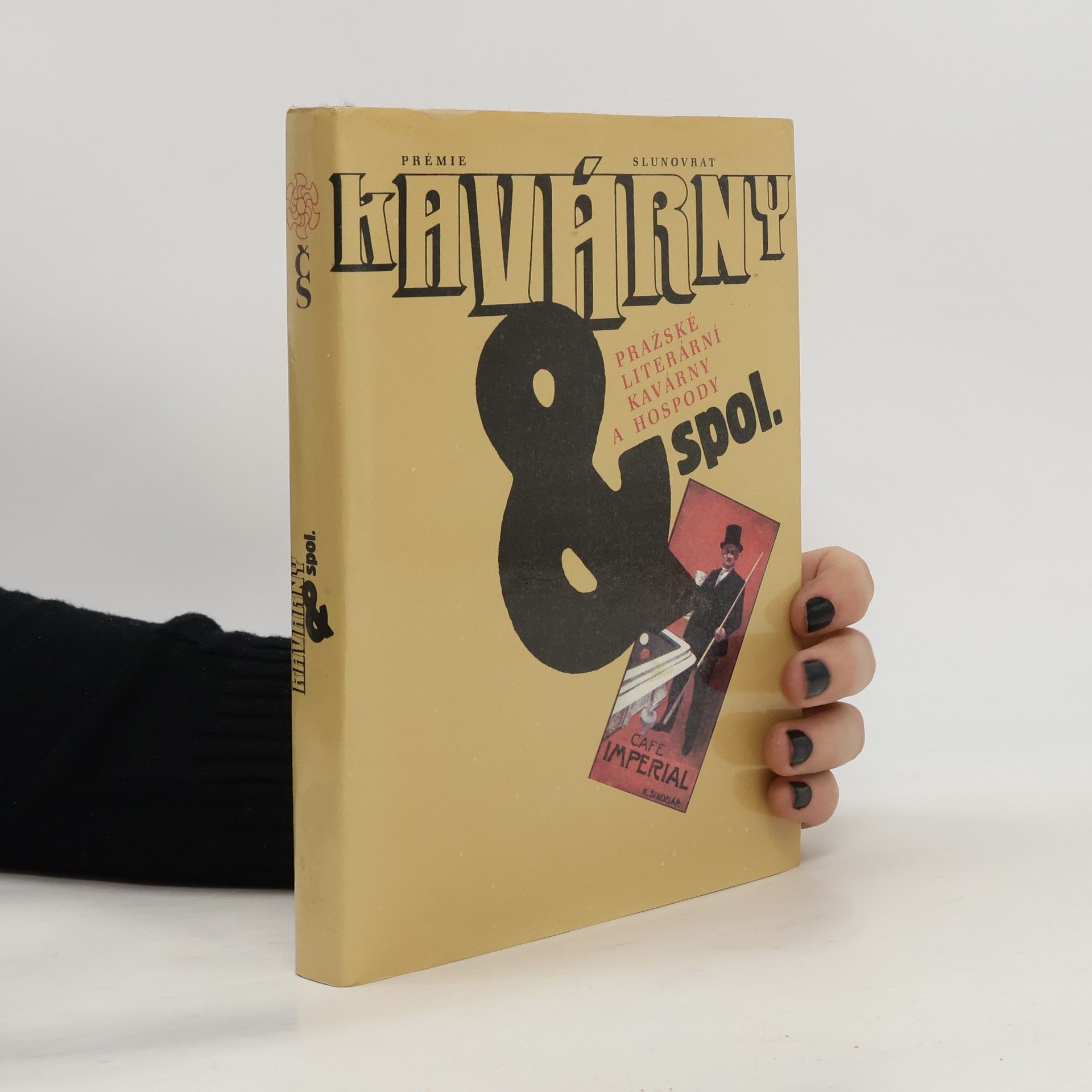 Kavárny & spol. Pražské literární kavárny a hospody