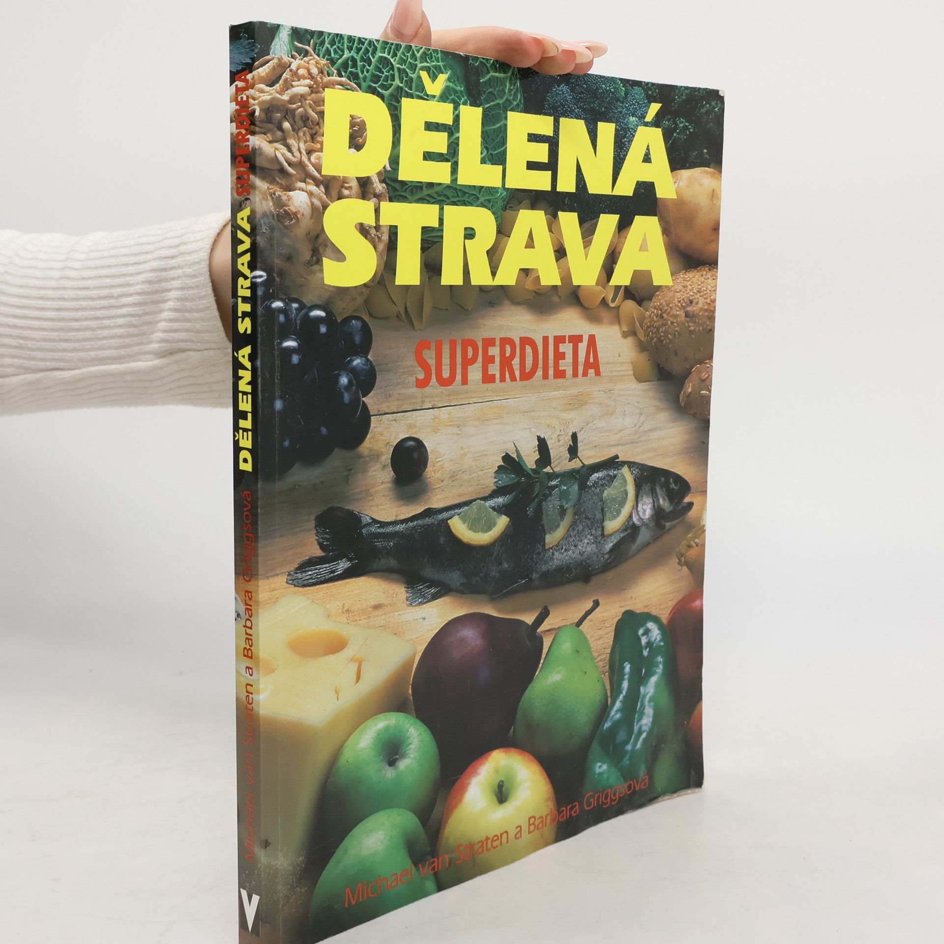 Michael van Straten Dělená strava: Superdieta