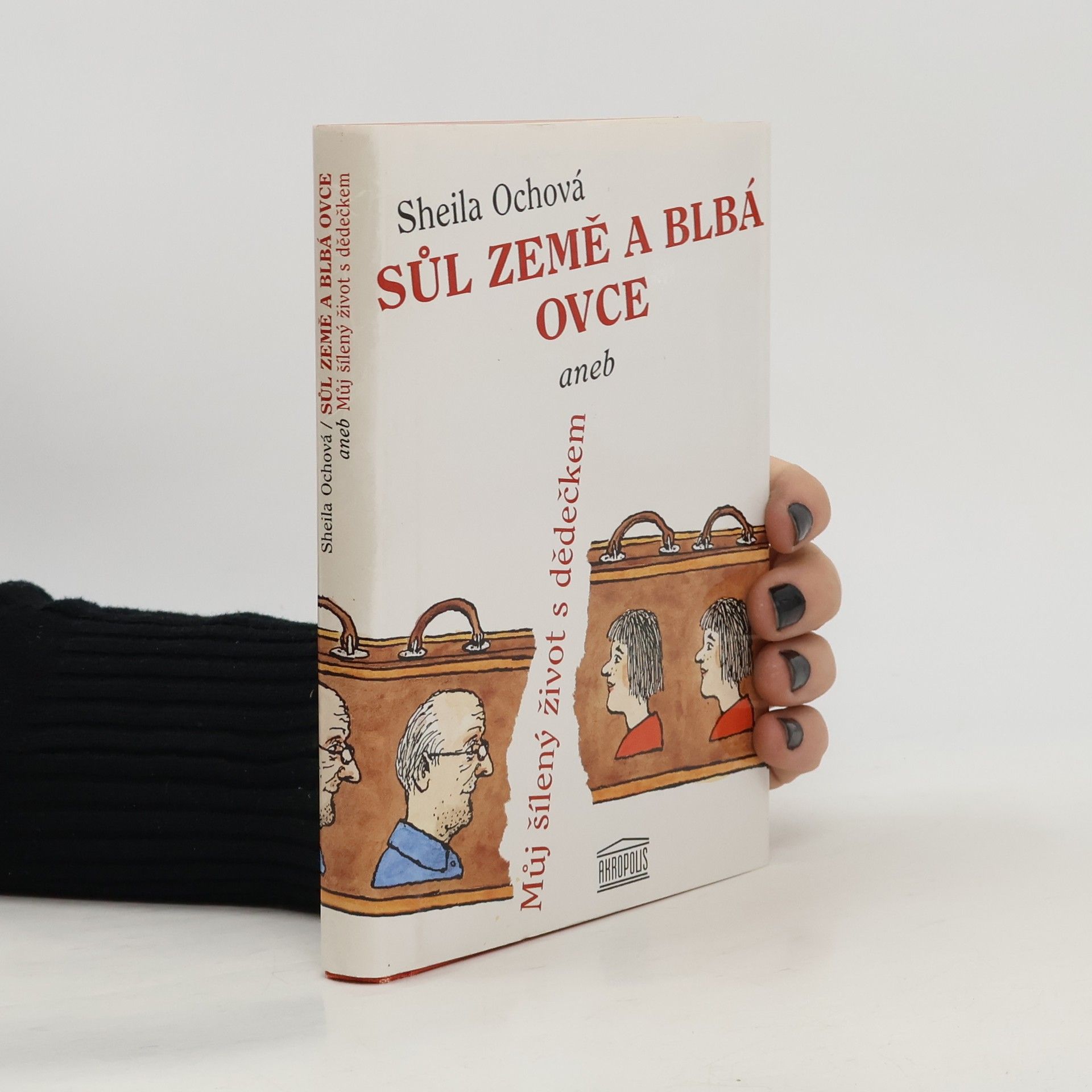 Sůl země a blbá ovce aneb Můj šílený život s dědečkem