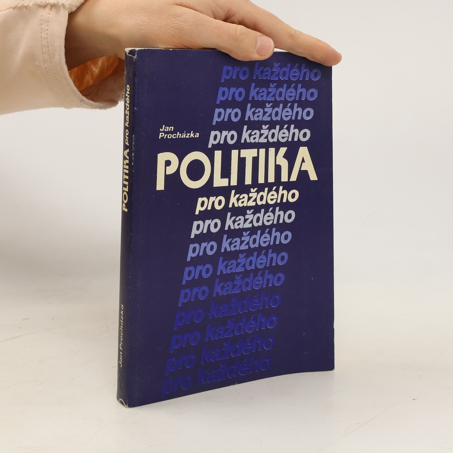 Jan Procházka Politika pro každého
