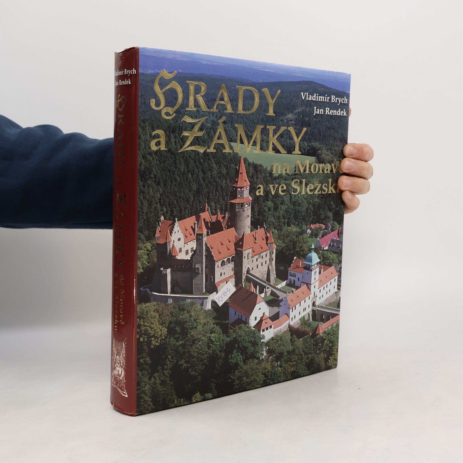 Vladimír Brych Hrady a zámky na Moravě a ve Slezsku