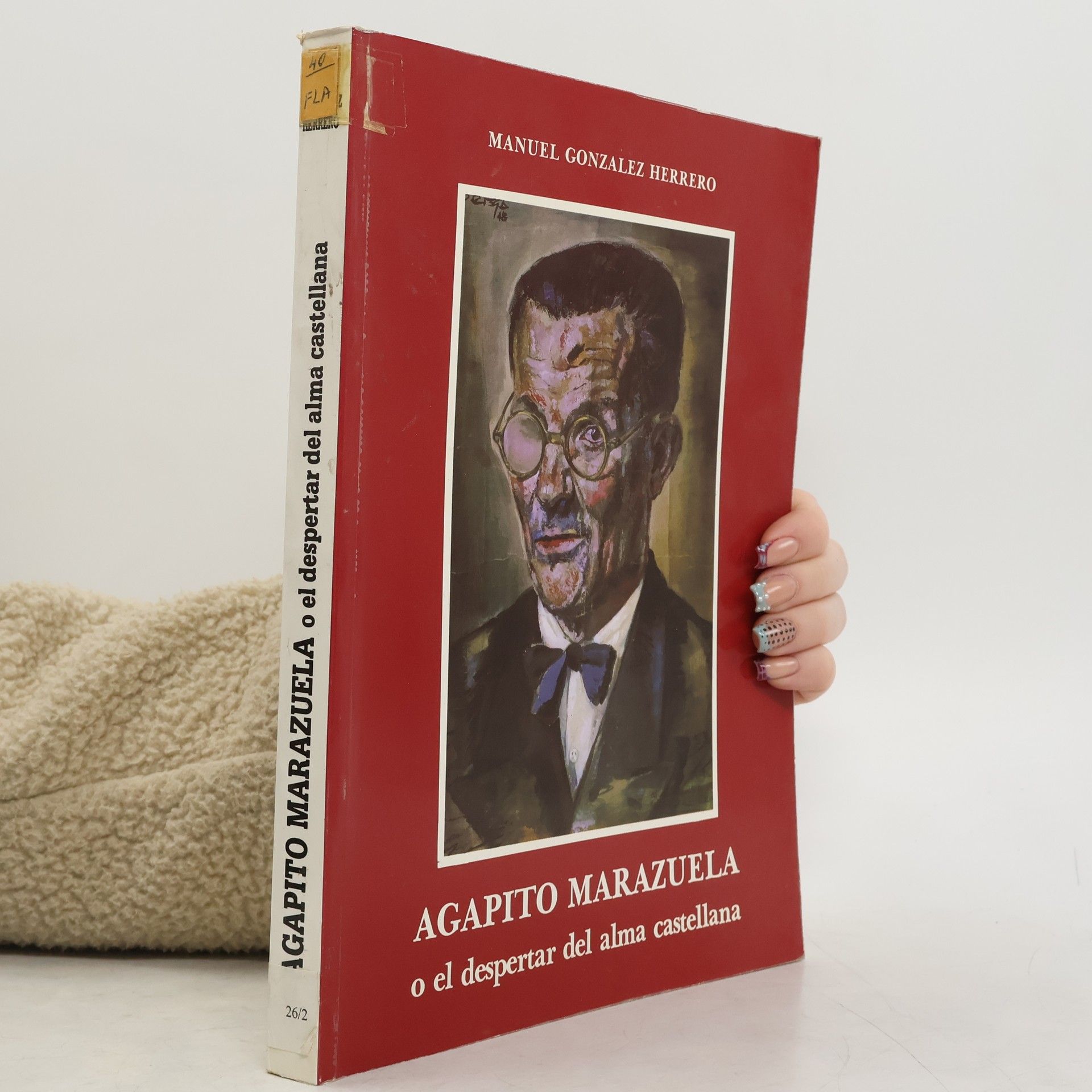 Manuel González Herrero Agapito Marazuela o el despertar del alma castellana