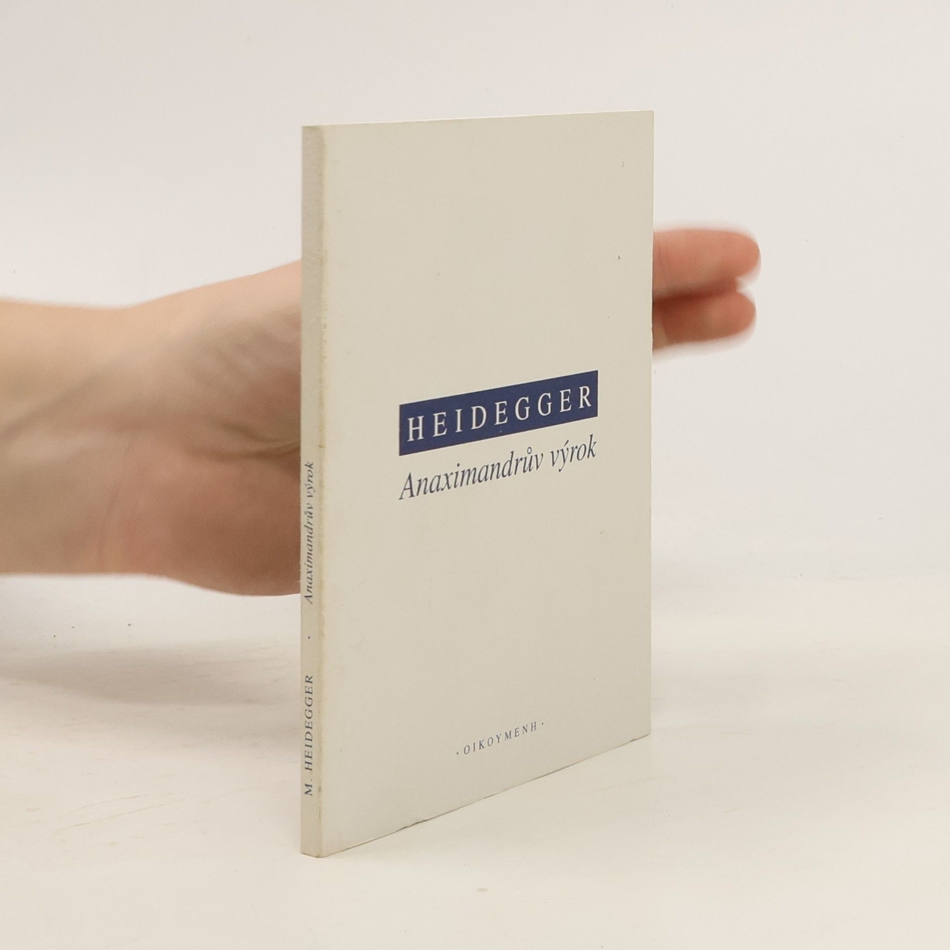Martin Heidegger Anaximandrův výrok