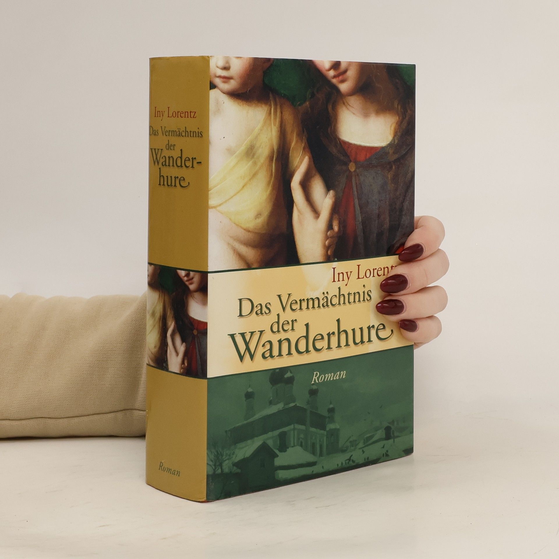 Iny Lorentz Das Vermächtnis der Wanderhure