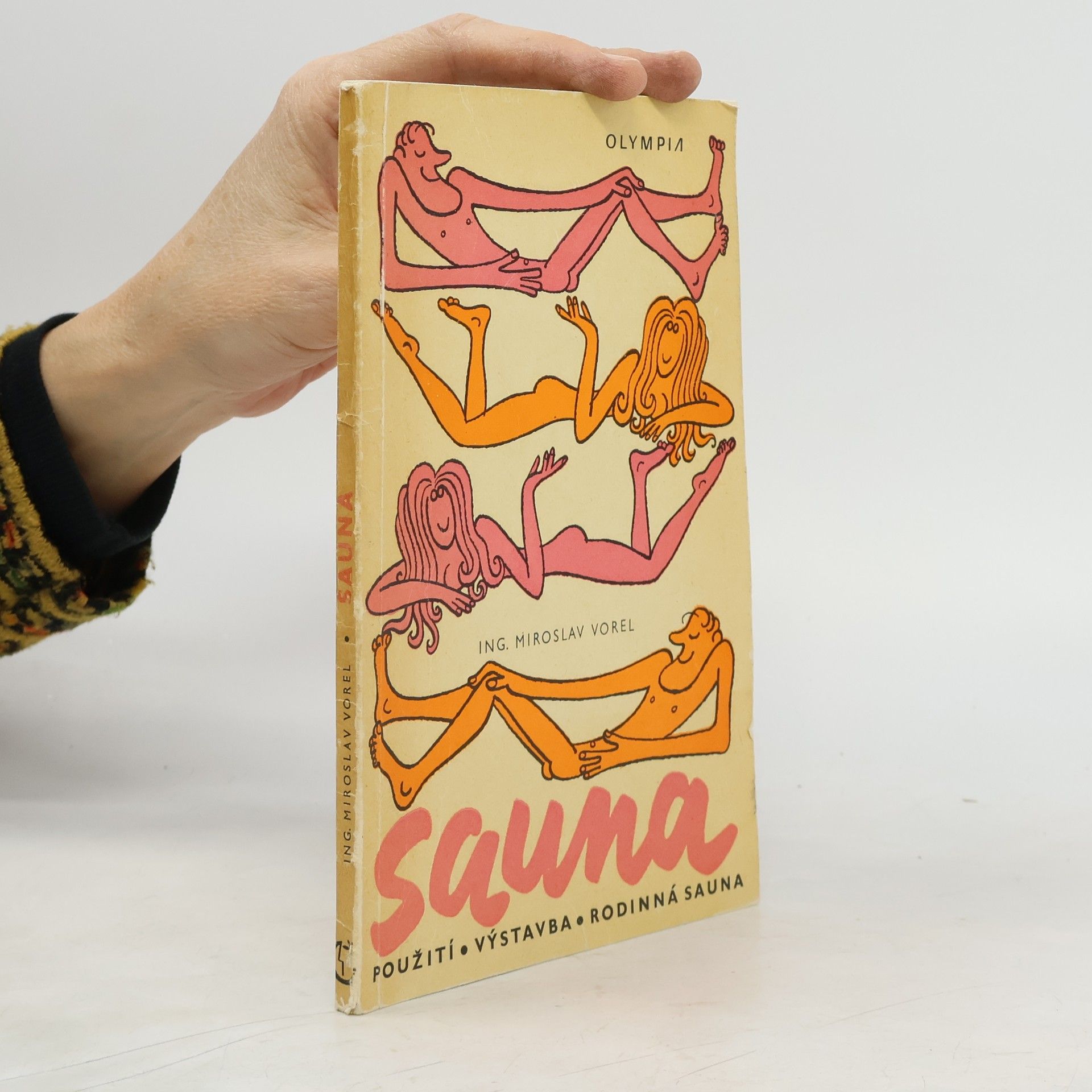 Miroslav Vorel Sauna. Použití, výstavba, rodinná sauna