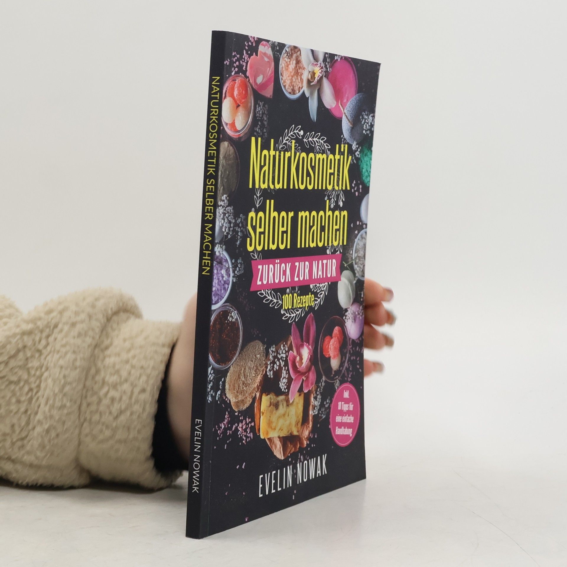 Evelin Nowak Naturkosmetik selber machen