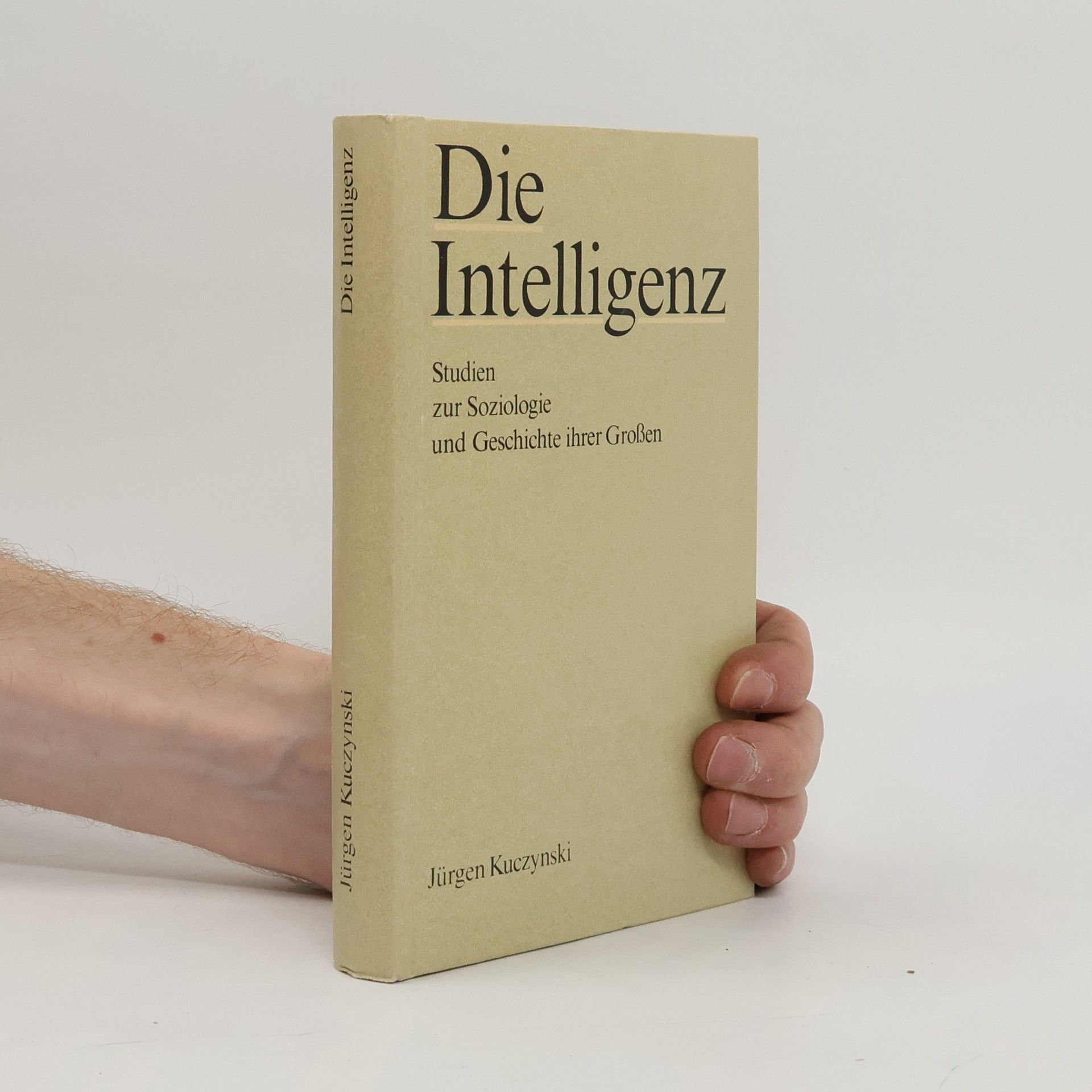 Jürgen Kuczynski Die Intelligenz