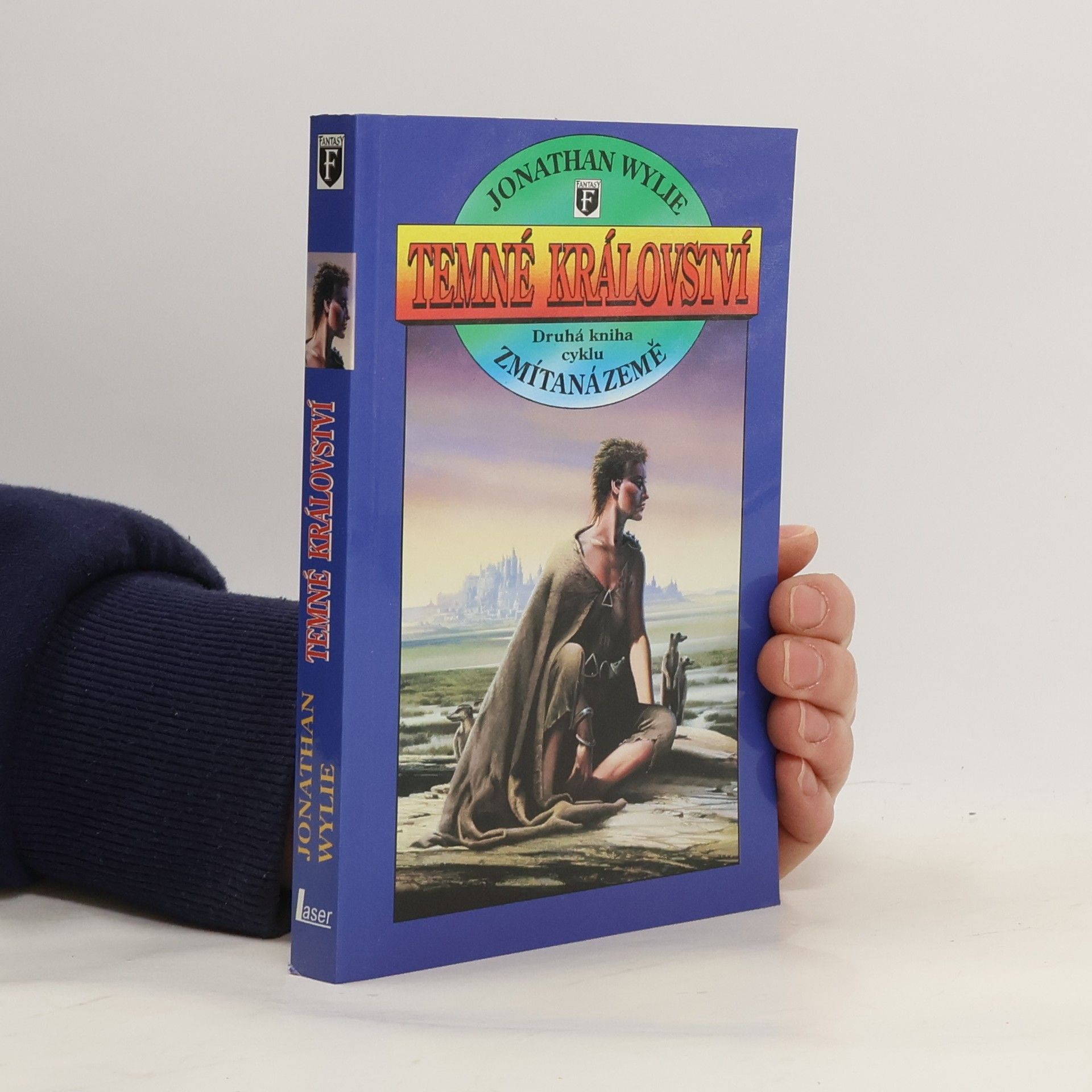 Jonathan Wylie Temné království. Druhá kniha cyklu Zmítaná země