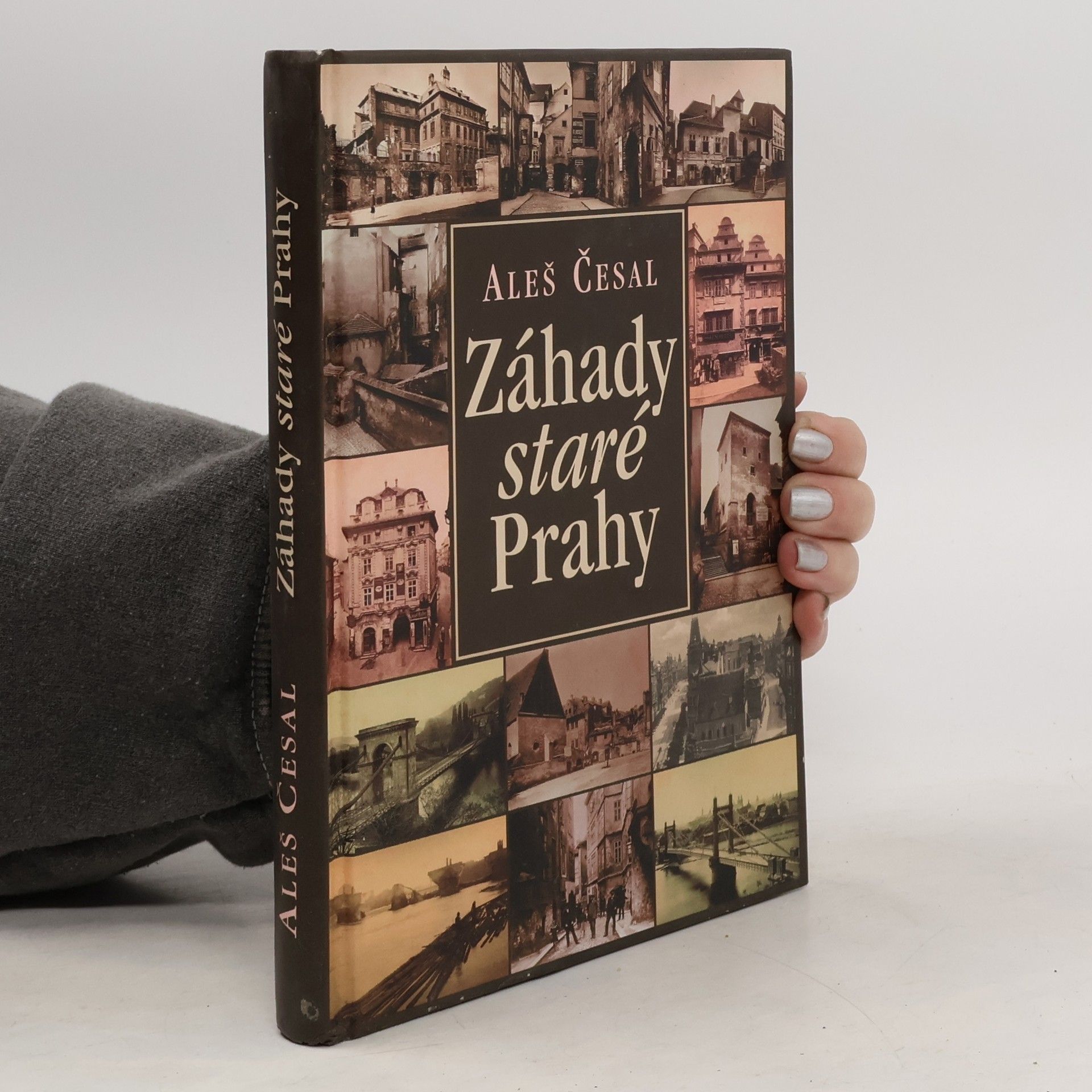 Aleš Česal Záhady staré Prahy