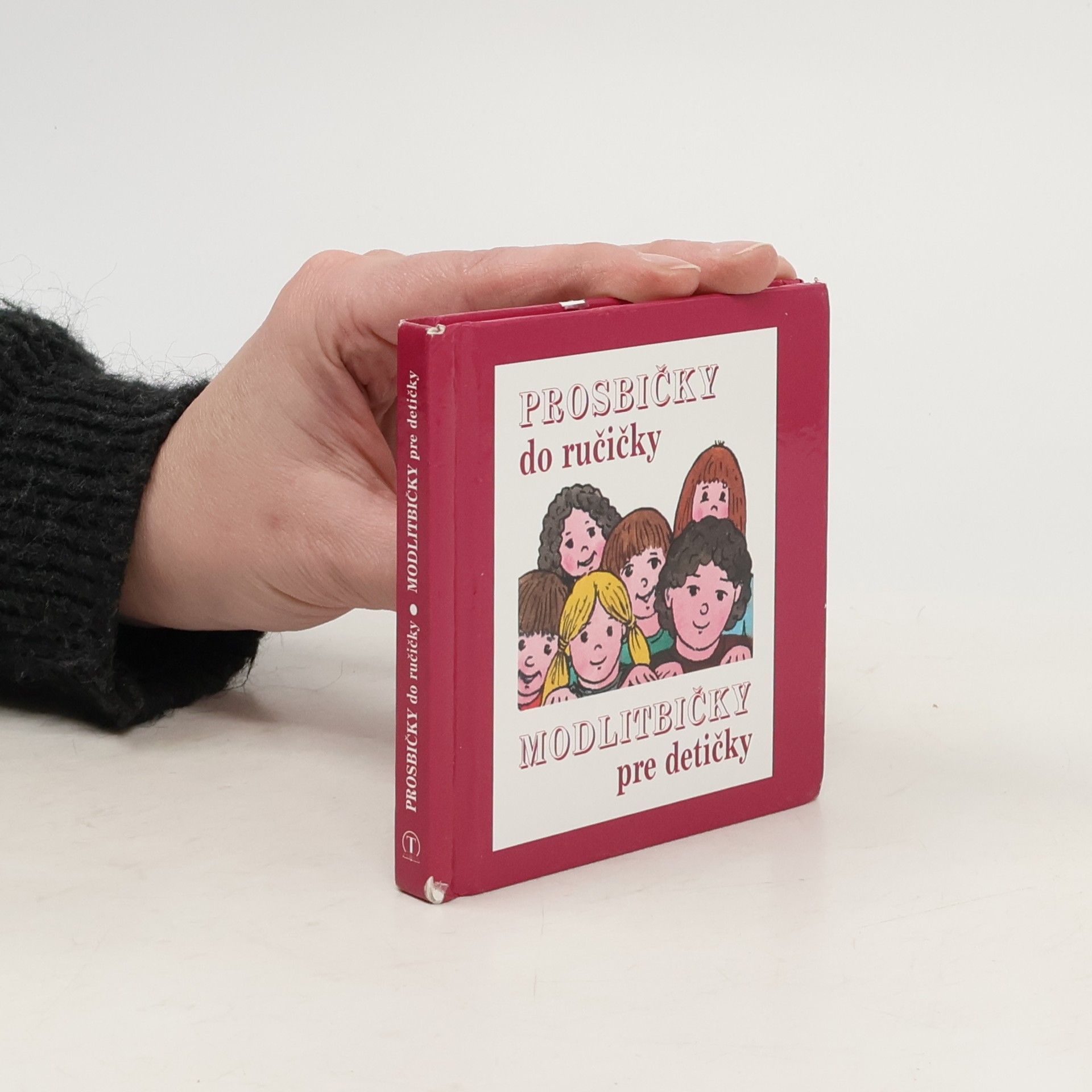 Kolektív autorov Prosbičky do ručičky modlitbičky pre detičky