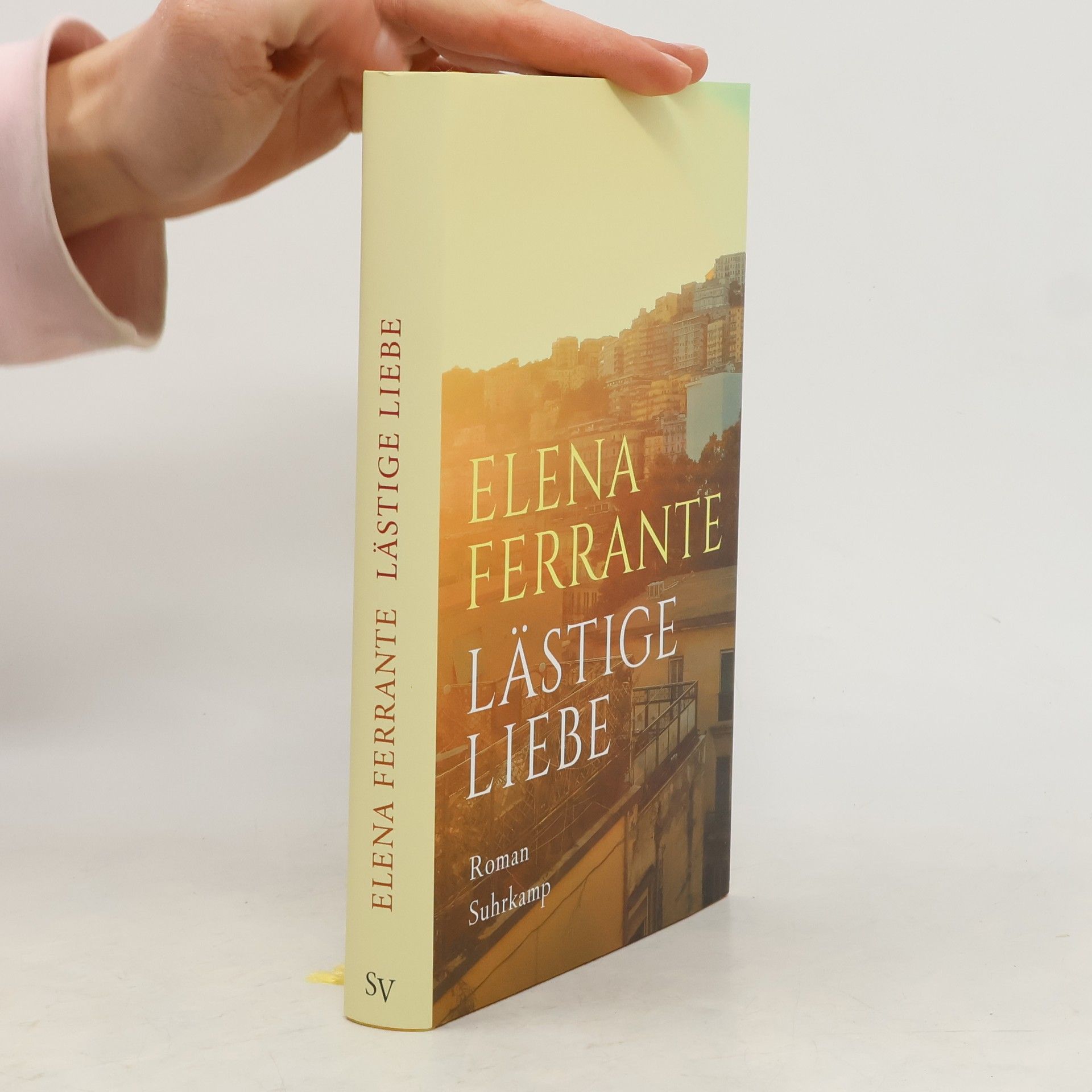 Elena Ferrante Lästige Liebe