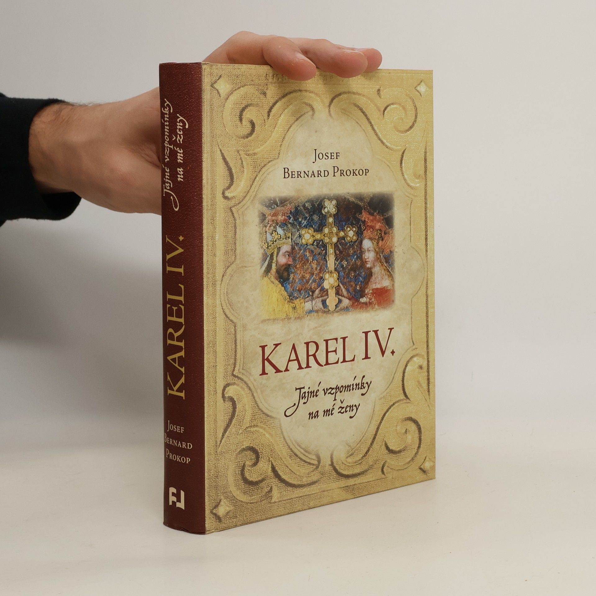 Josef Bernard Prokop Karel IV.. Tajné vzpomínky na mé ženy