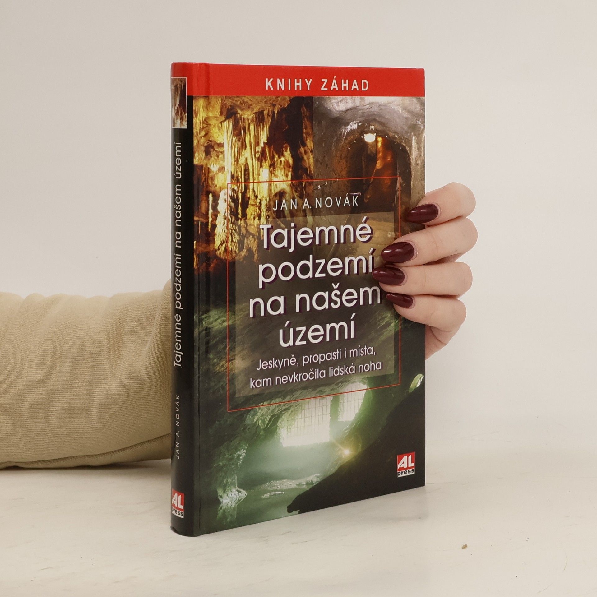 Jan A. Novák Tajemné podzemí na našem území