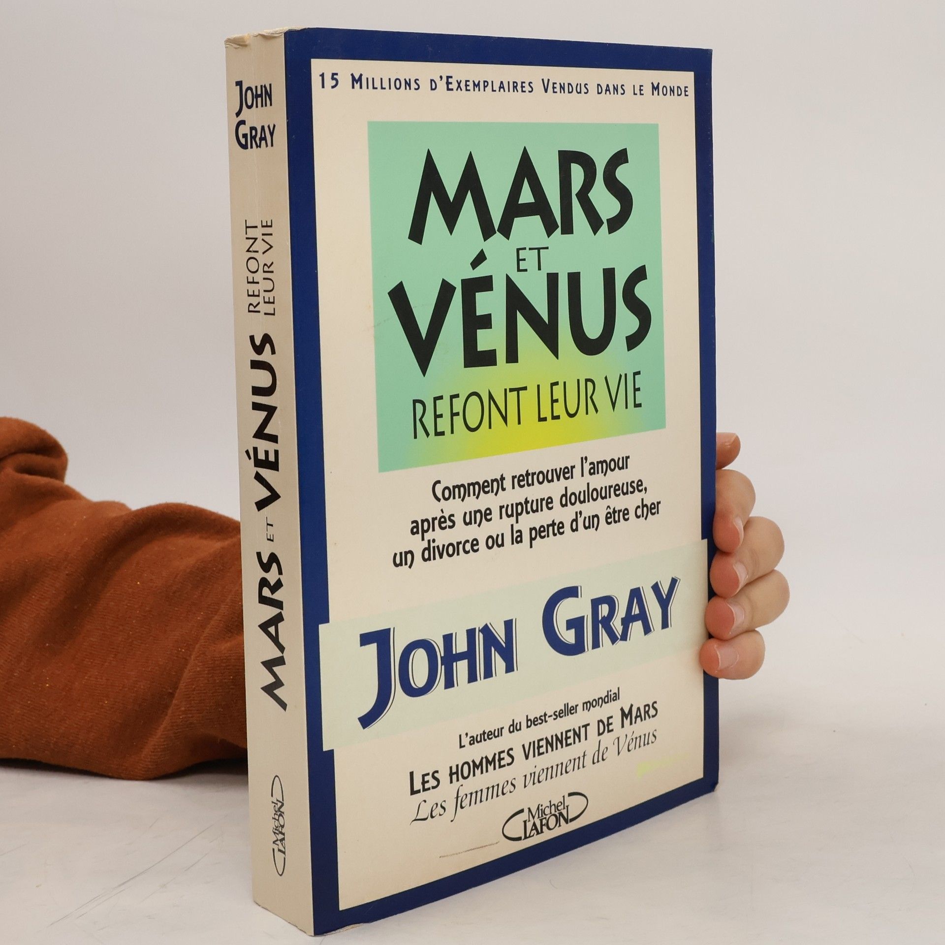 John Gray Mars et Vénus refont leur vie