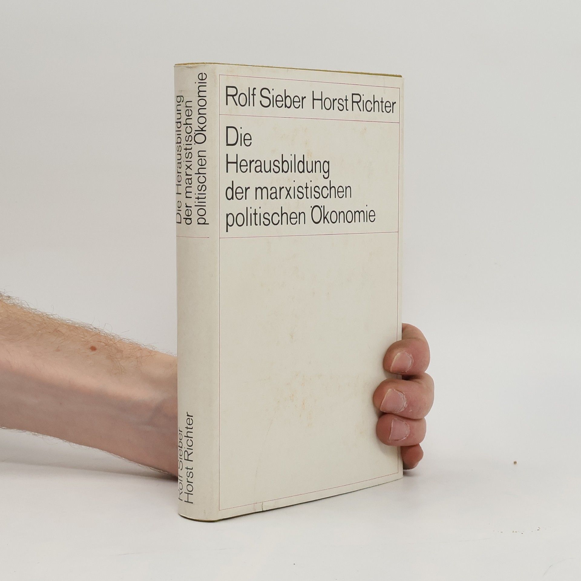 Rolf Sieber Die Herausbildung der marxistischen politischen Ökonomie