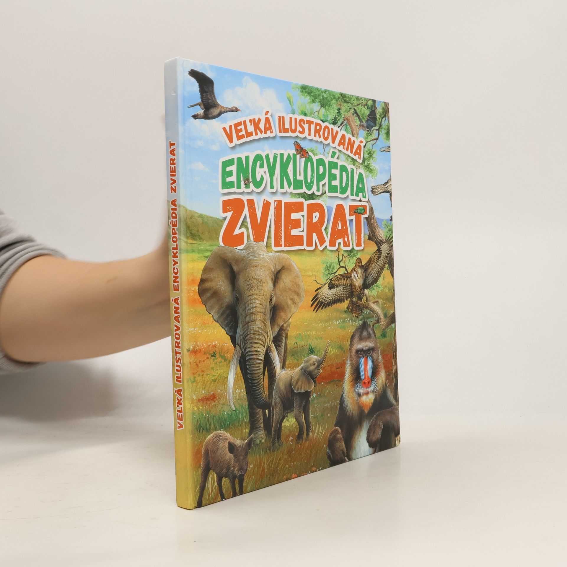 Kolektív autorov Veľká ilustrovaná encyklopédia zvierat