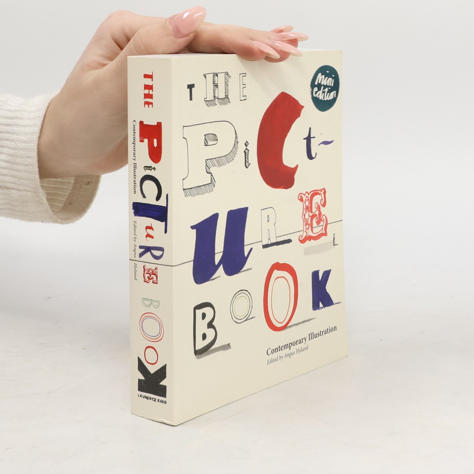 Angus Hyland The picture book : contemporary illustration