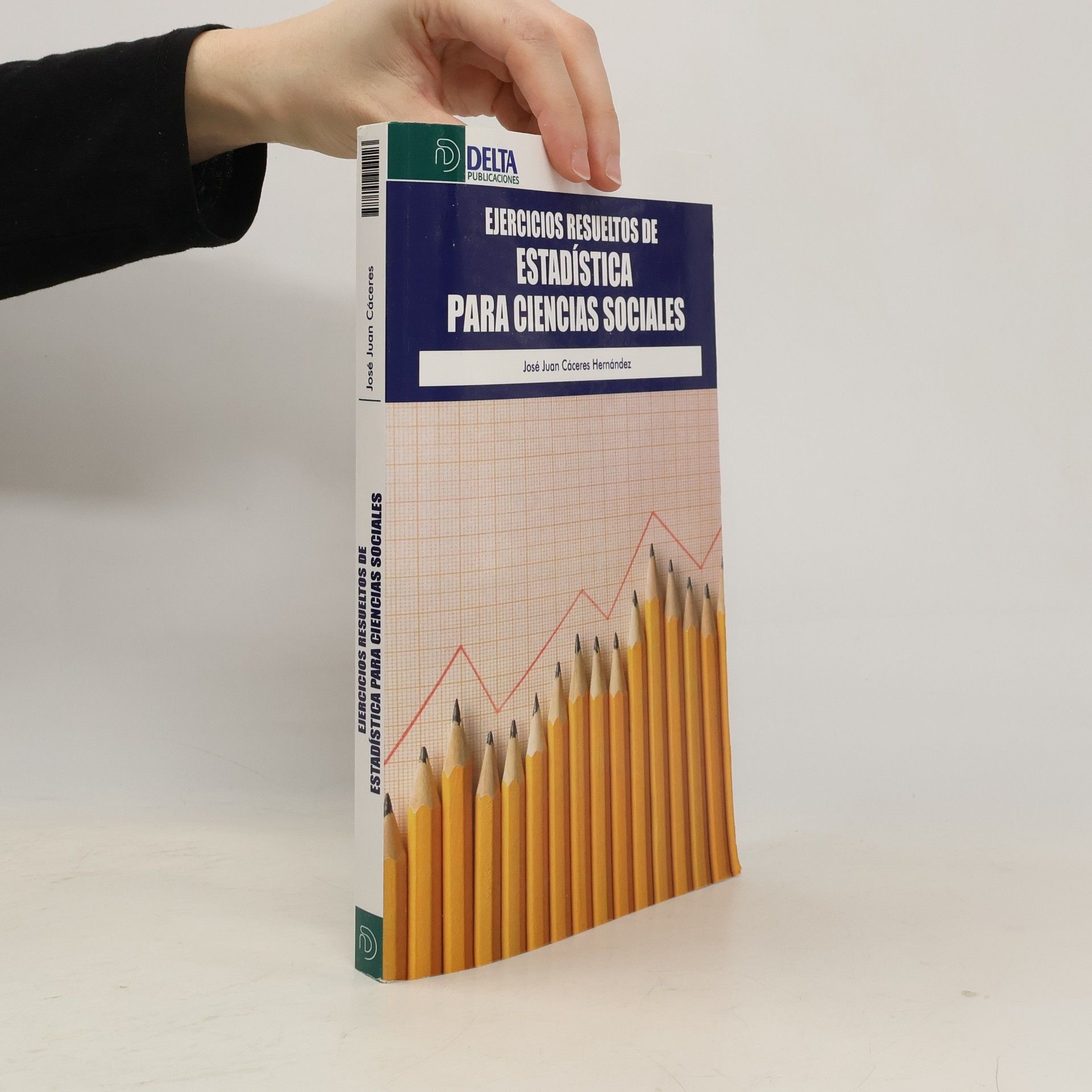 José Juan Cáceres Hernández Ejercicios resueltos de estadística para ciencias sociales