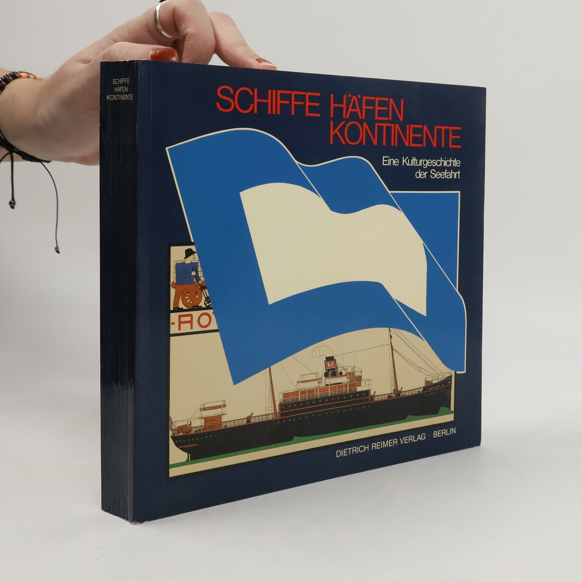 Schiffe, Häfen, Kontinente