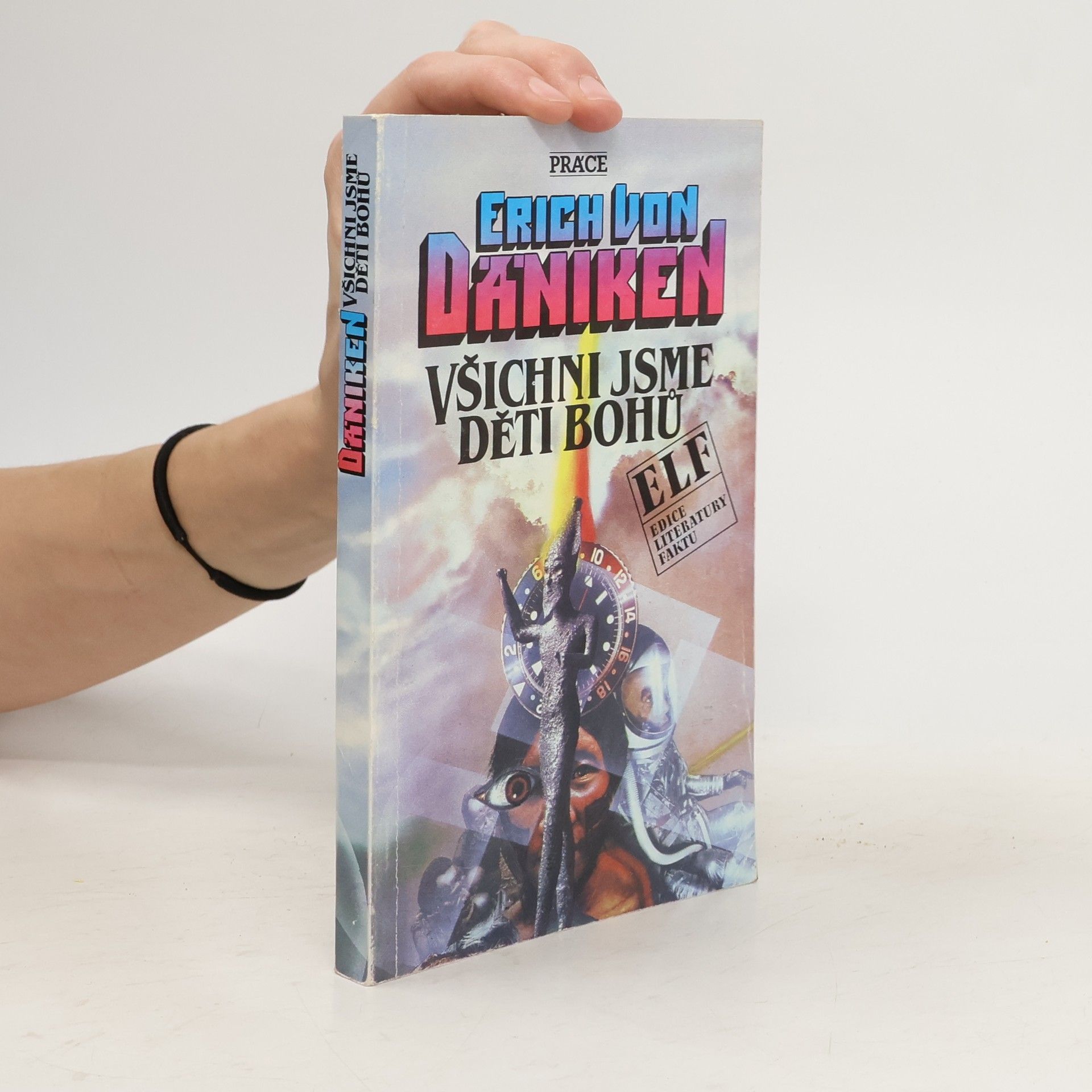 Erich von Däniken Všichni jsme děti bohů