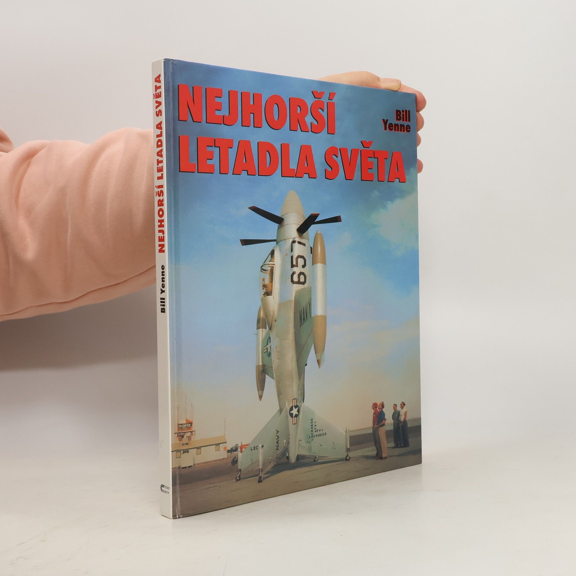 Bill Yenne Nejhorší letadla světa