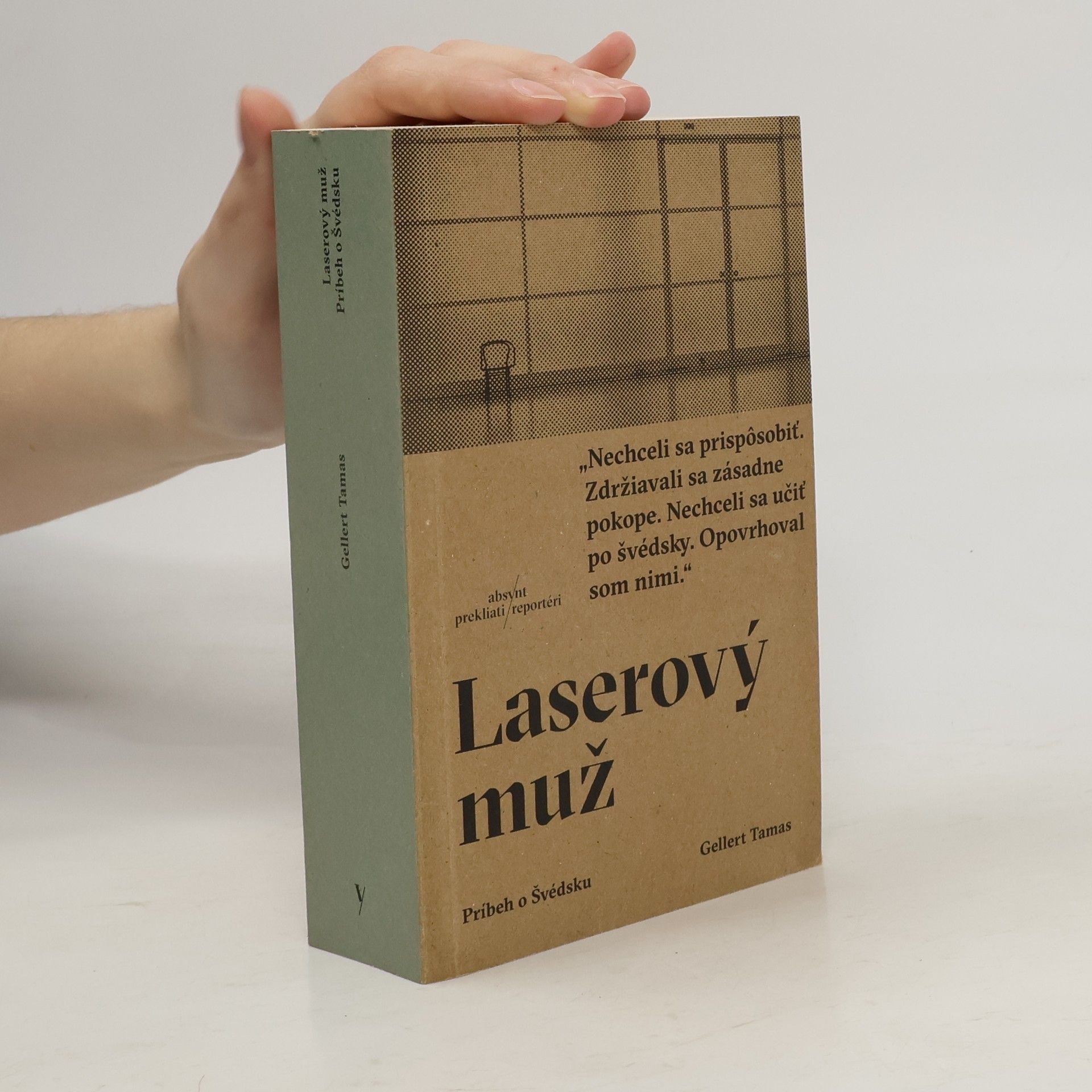 Gellert Tamas Laserový muž: Príbeh o Švédsku