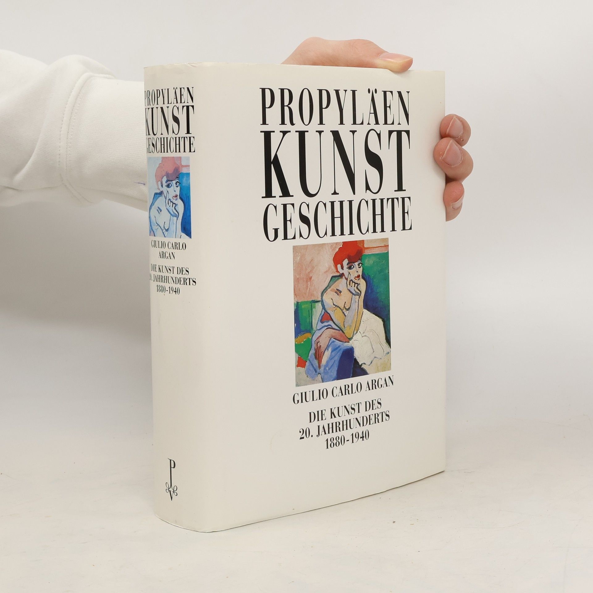 Autorenkollektiv Propyläen Kunstgeschichte. Die Kunst des 20. Jahrhunderts