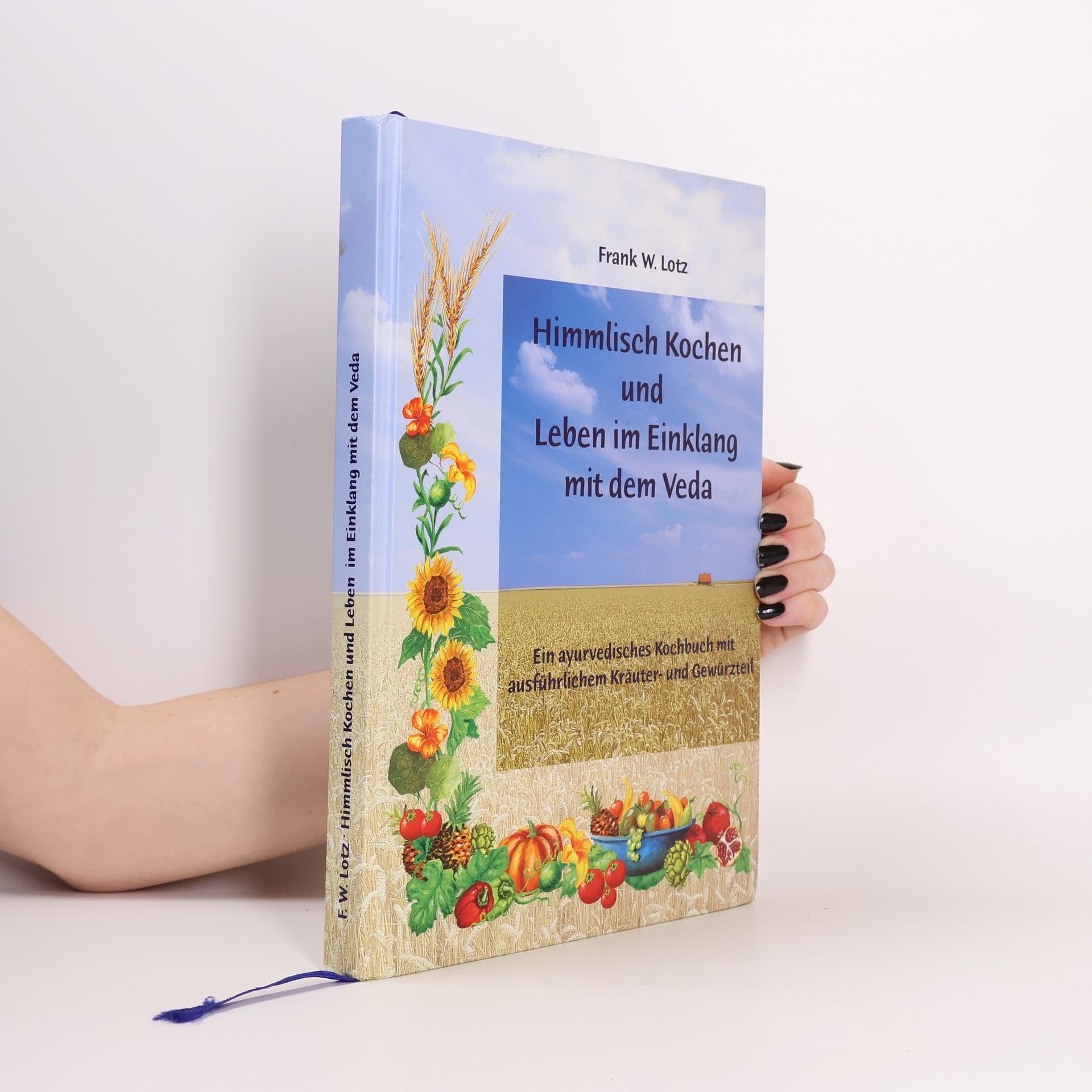 Himmlisch kochen und Leben im Einklang mit dem Veda