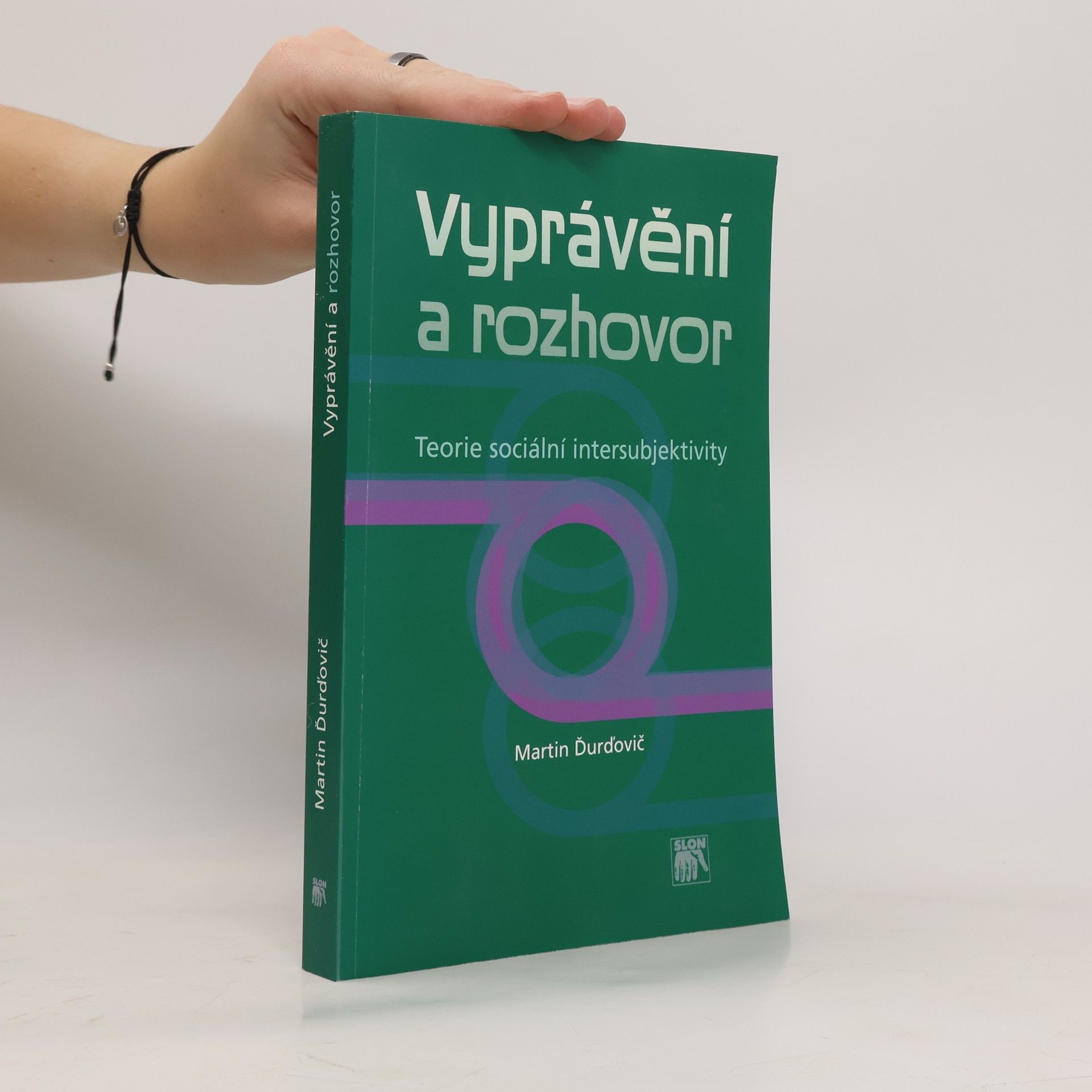 Martin Ďurďovič Vyprávění a rozhovor : Teorie sociální intersubjektivity