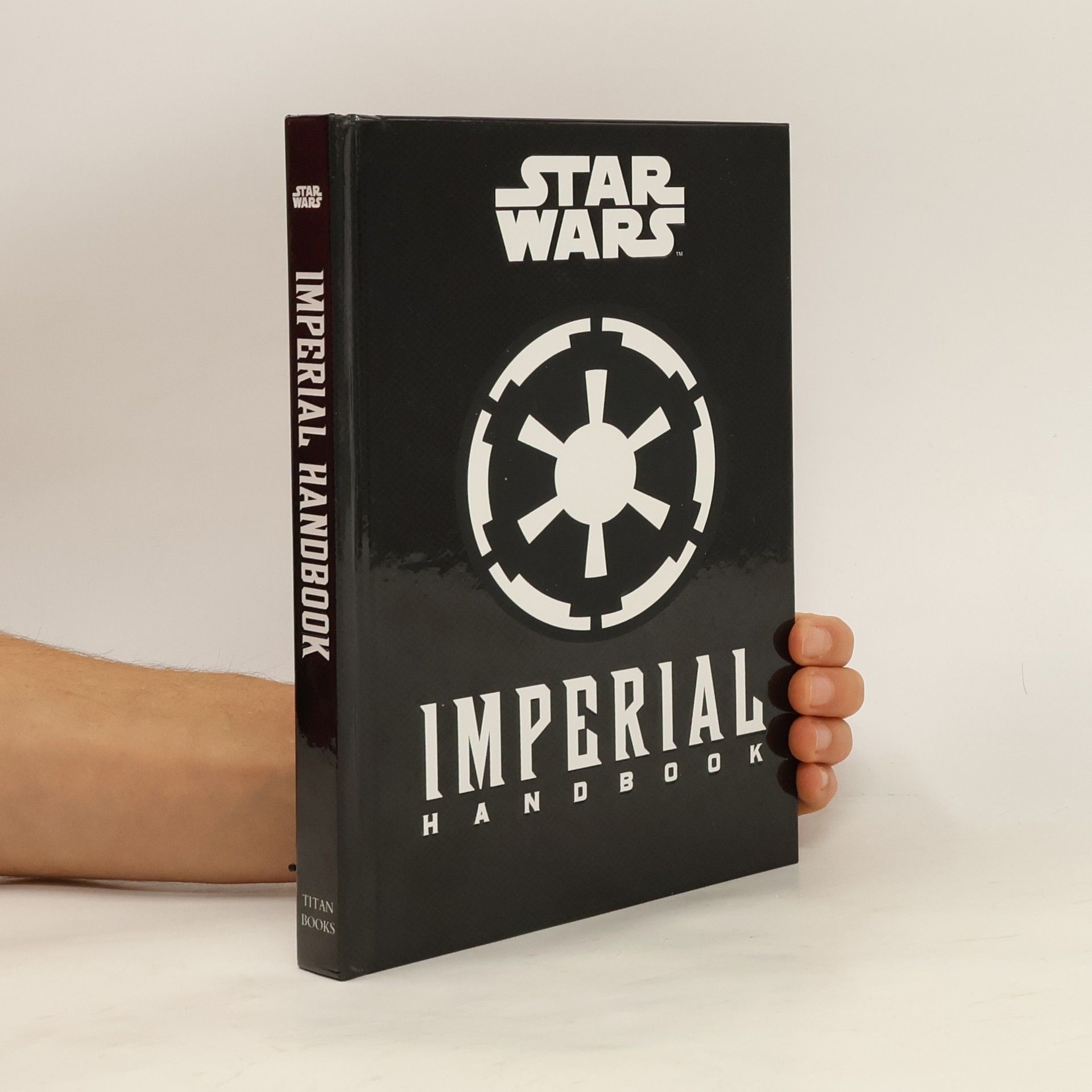 Jason Fry Star Wars - The Imperial Handbook - A Commander's Guide
