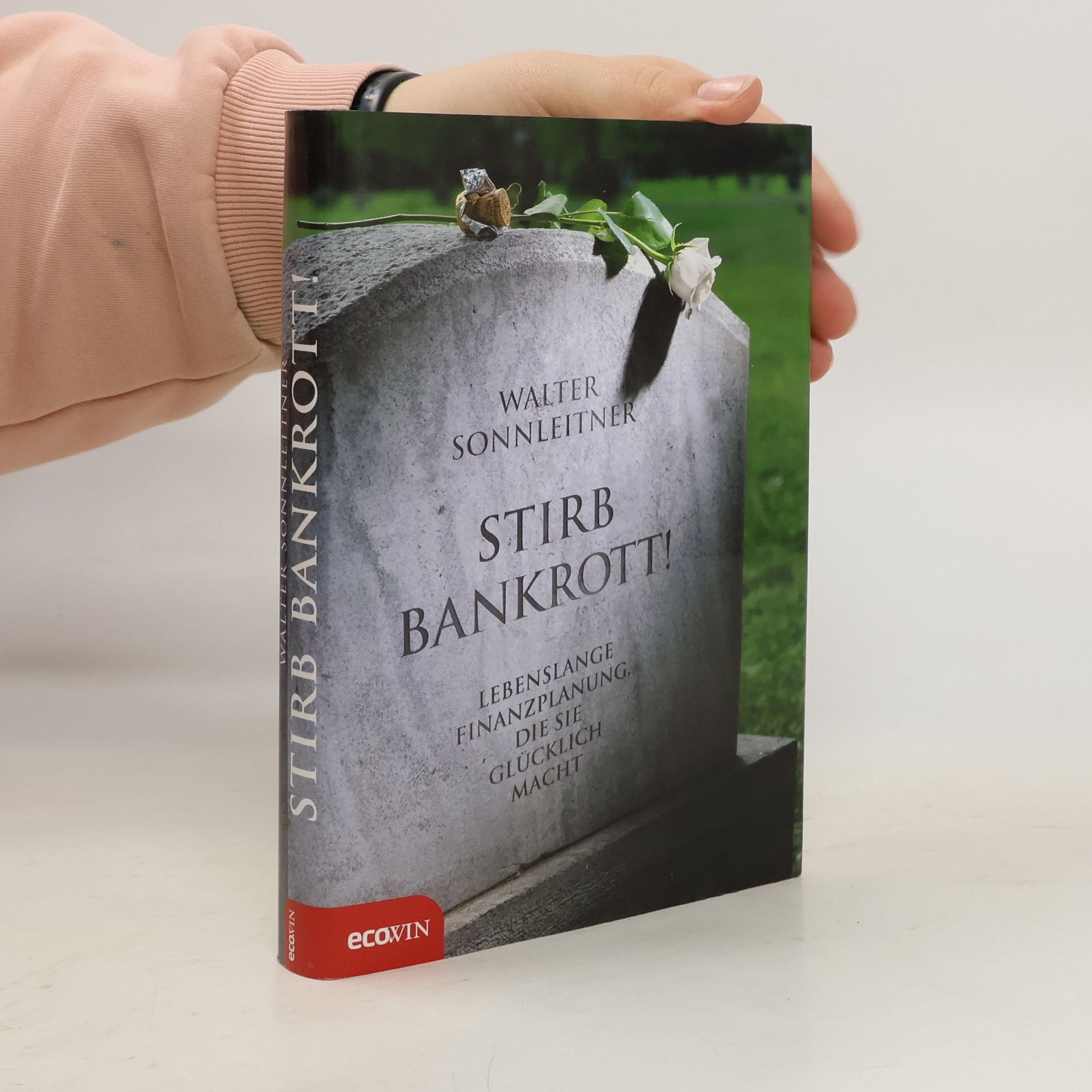 Walter Sonnleitner Stirb bankrott!