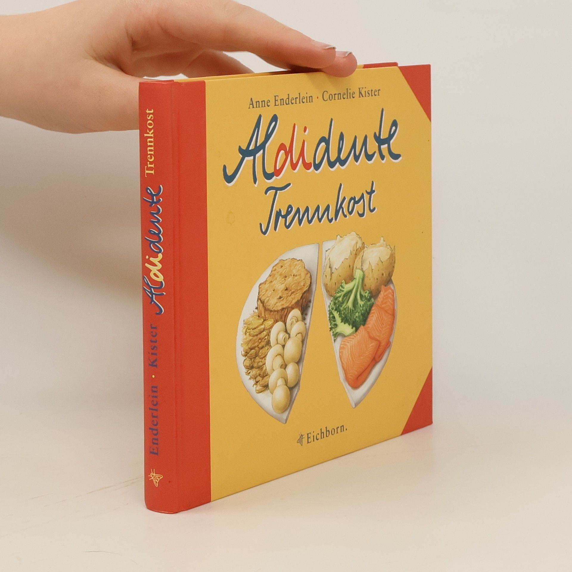 Anne Enderlein Aldidente Trennkost