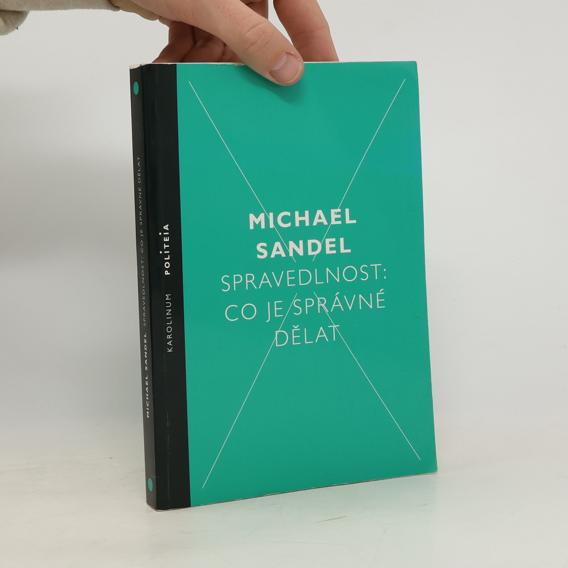 Michael J. Sandel Spravedlnost: co je správné dělat