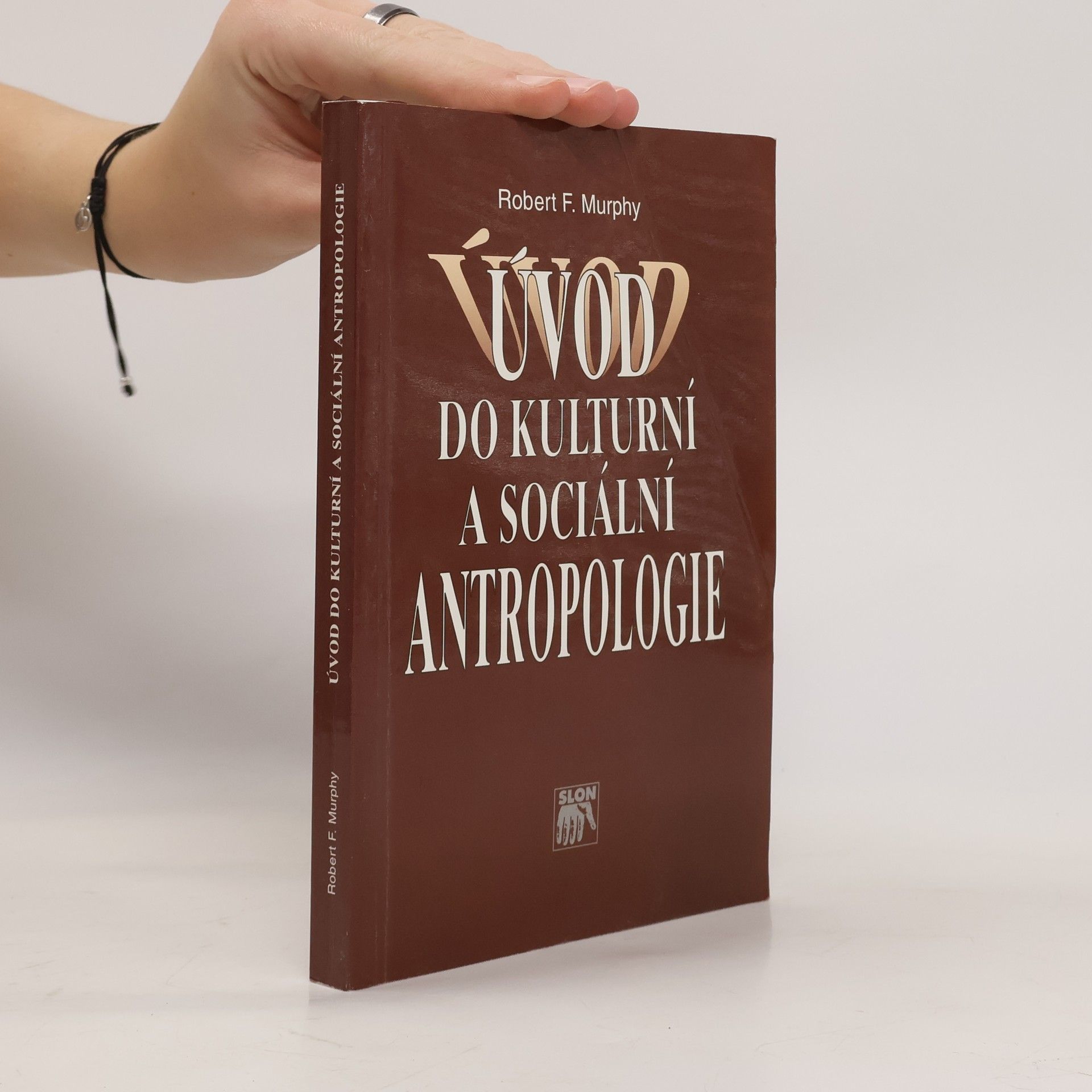 Robert F. Murphy Úvod do kulturní a sociální antropologie