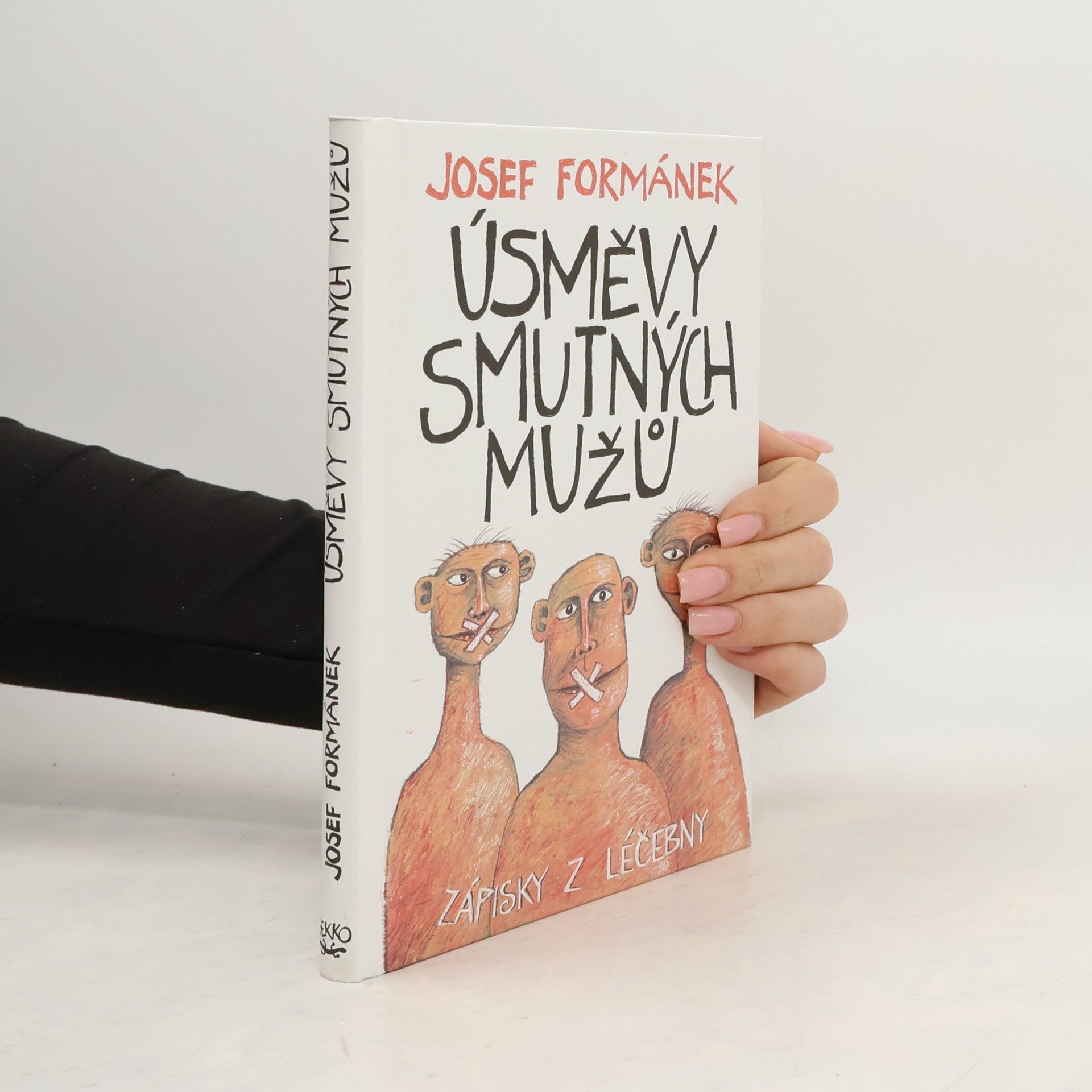 Josef Formánek Úsměvy smutných mužů. Zápisky z léčebny