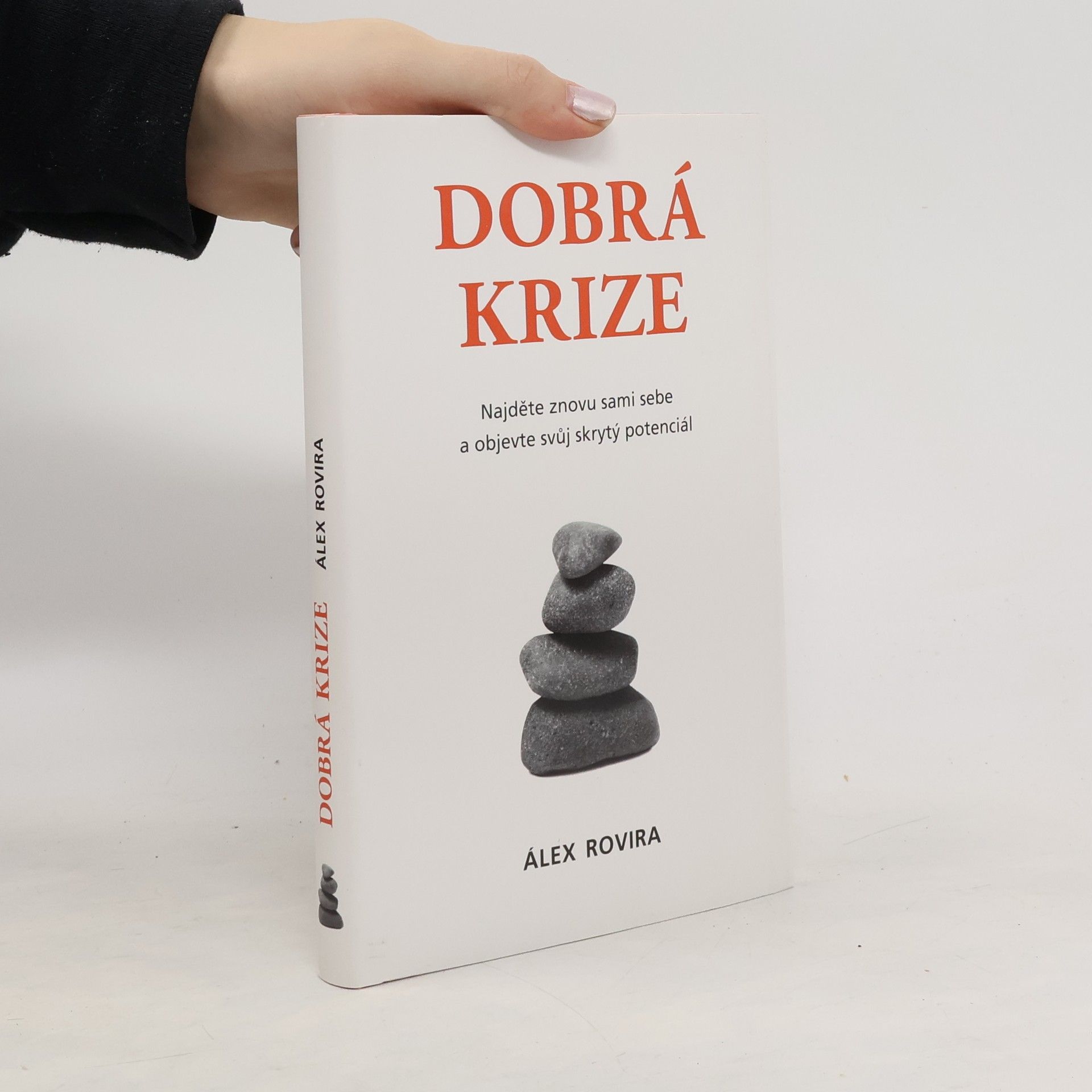 Dobrá krize - najděte znovu sami sebe a objevte svůj skrytý potenciál