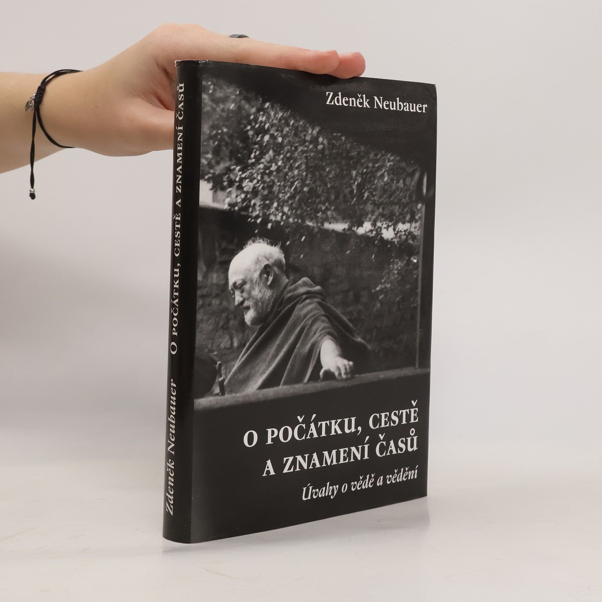 Zdeněk Neubauer O počátku, cestě a znamení časů