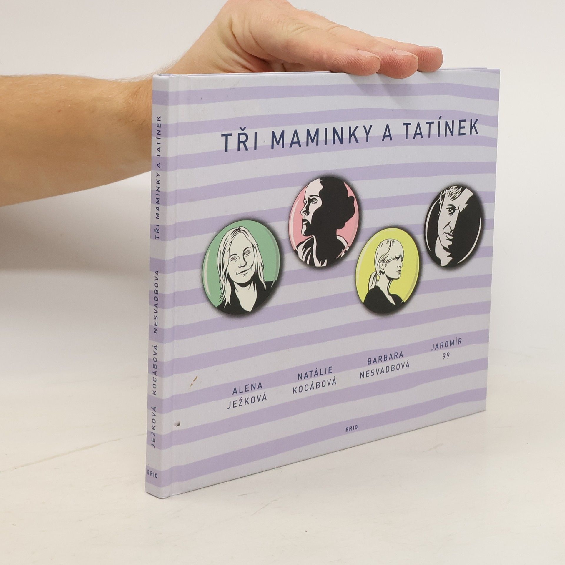 Tři maminky a tatínek